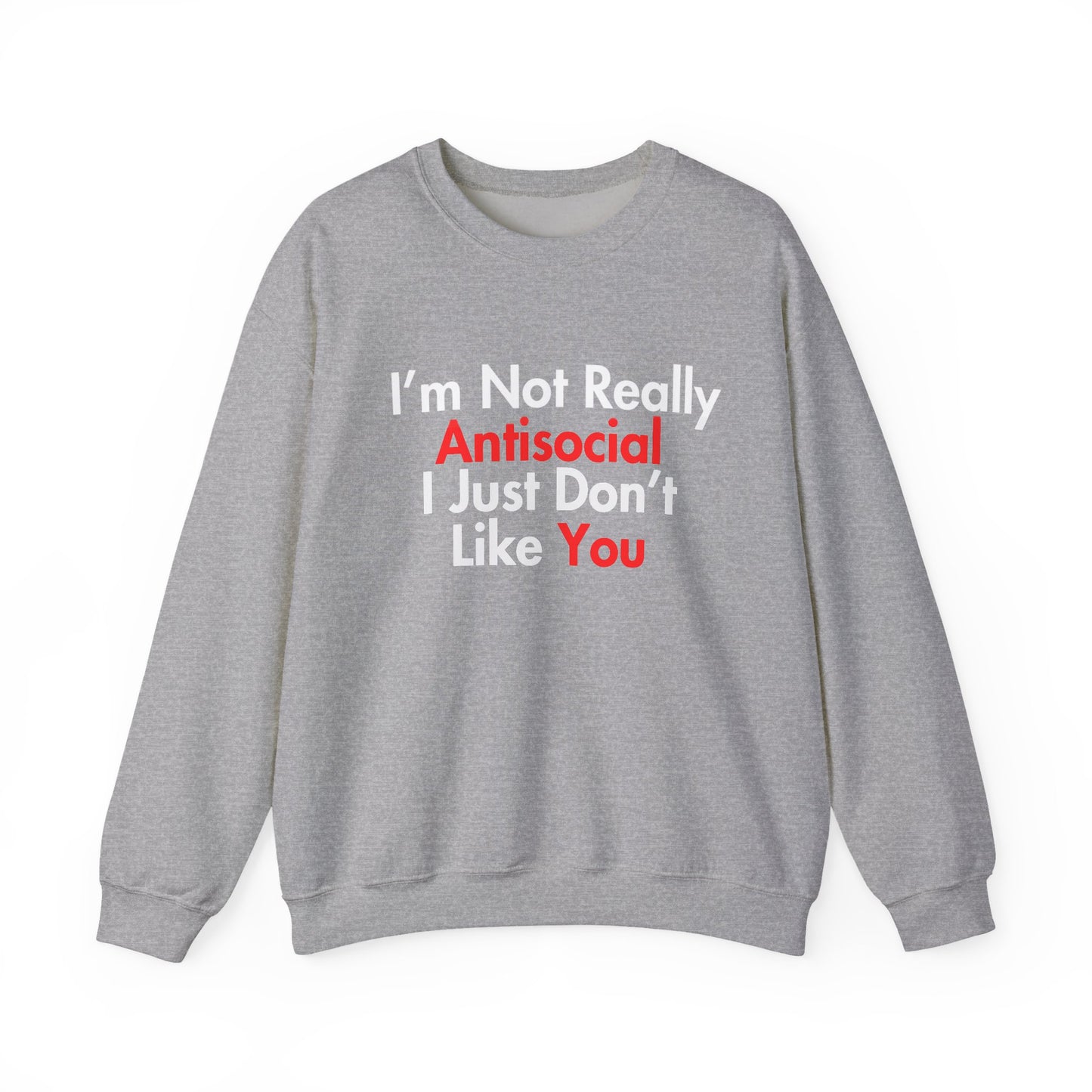 Not Really Antisocial Sweatshirt