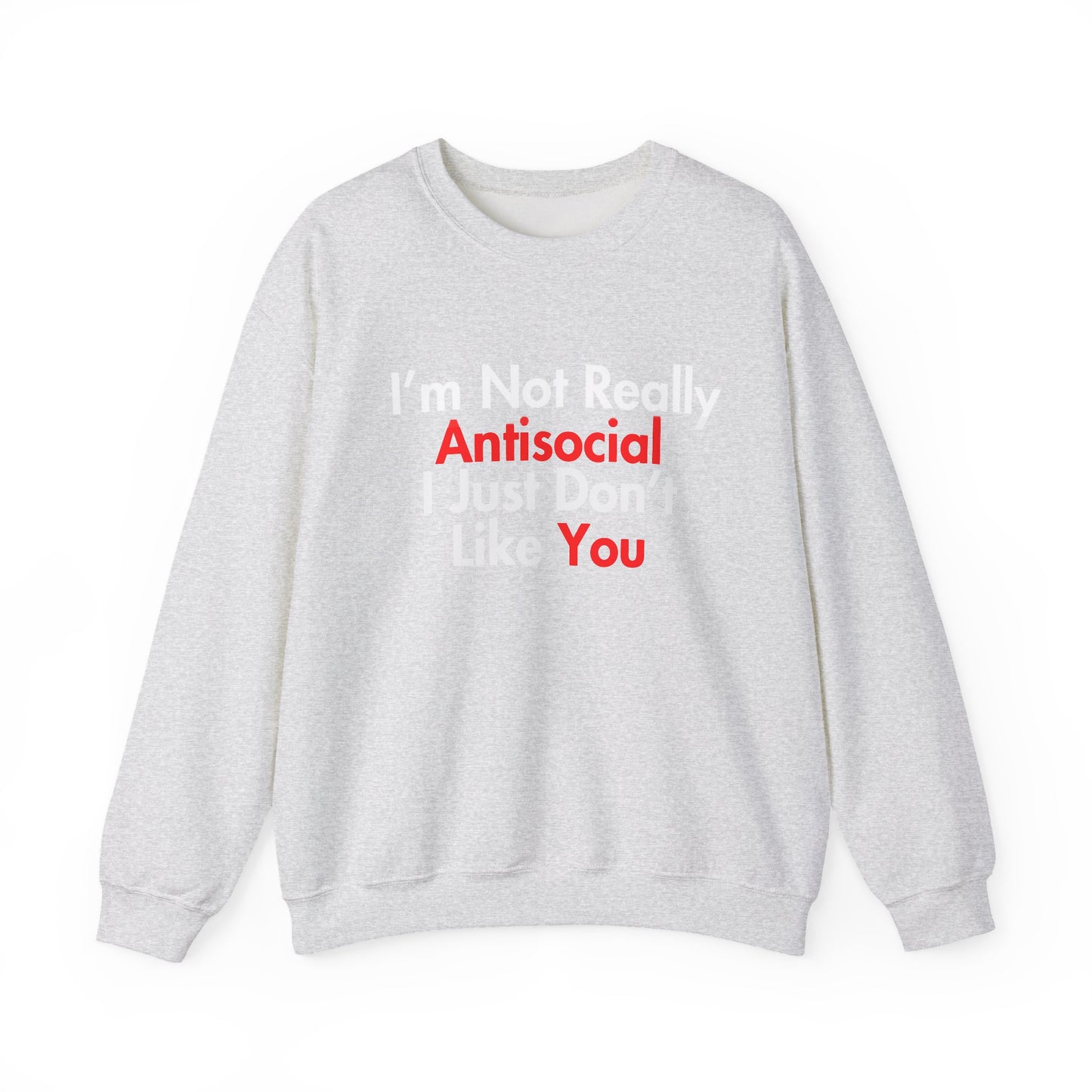 Not Really Antisocial Sweatshirt