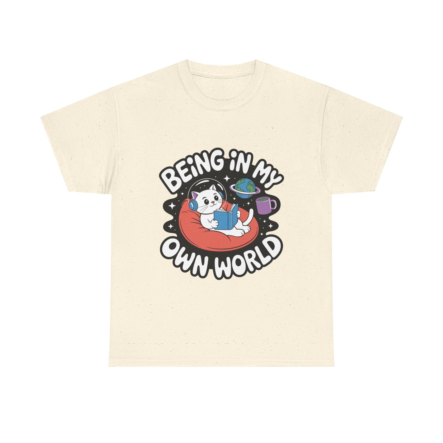 Being In My Own World T-Shirt