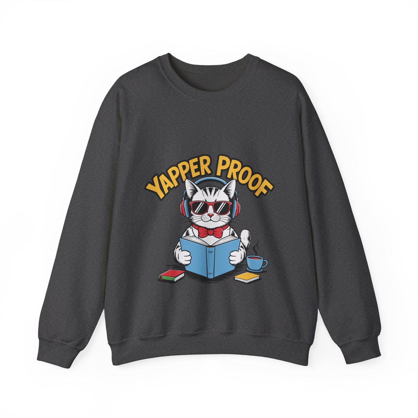 Yapper Proof Sweatshirt