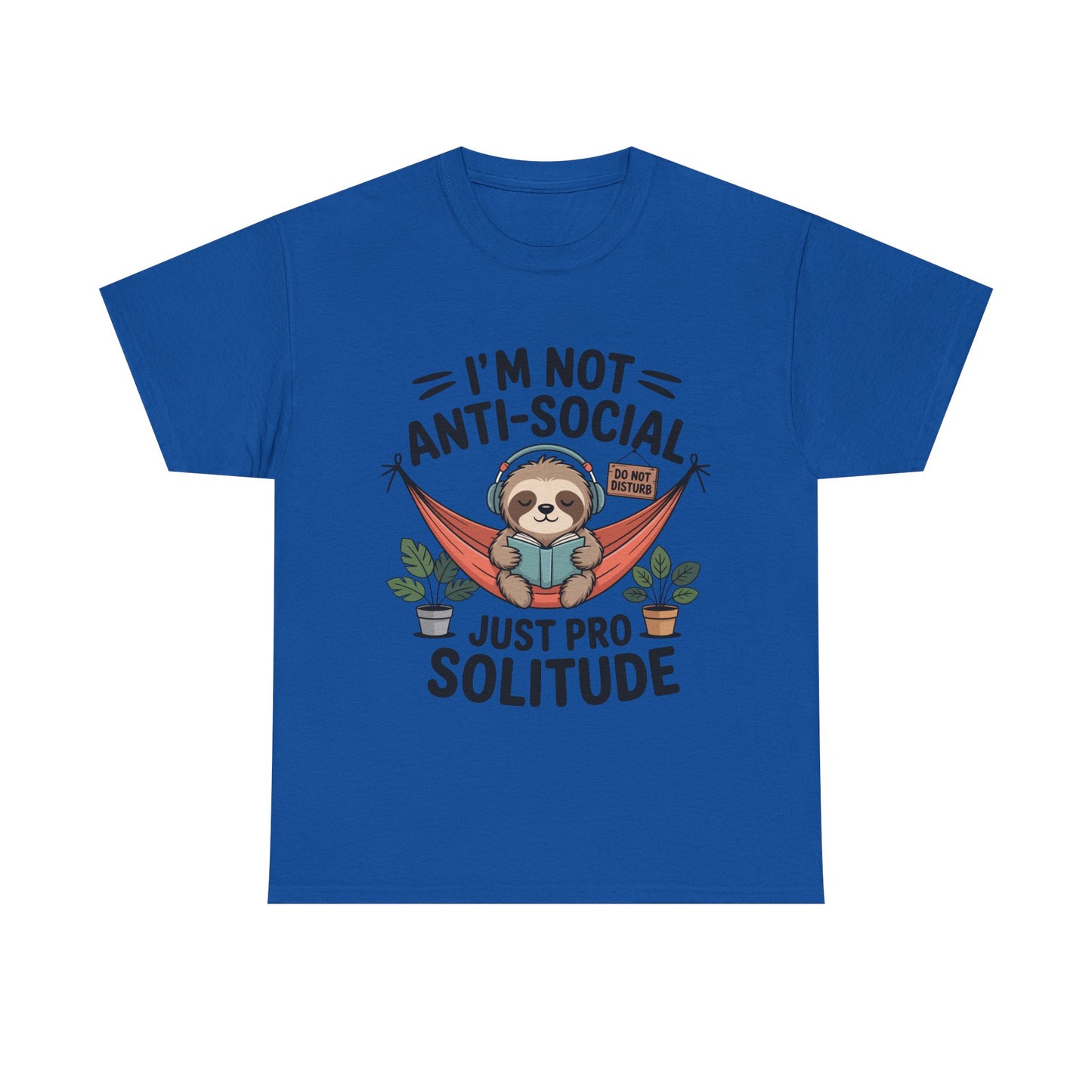 I’m Not Anti-Social T-Shirt