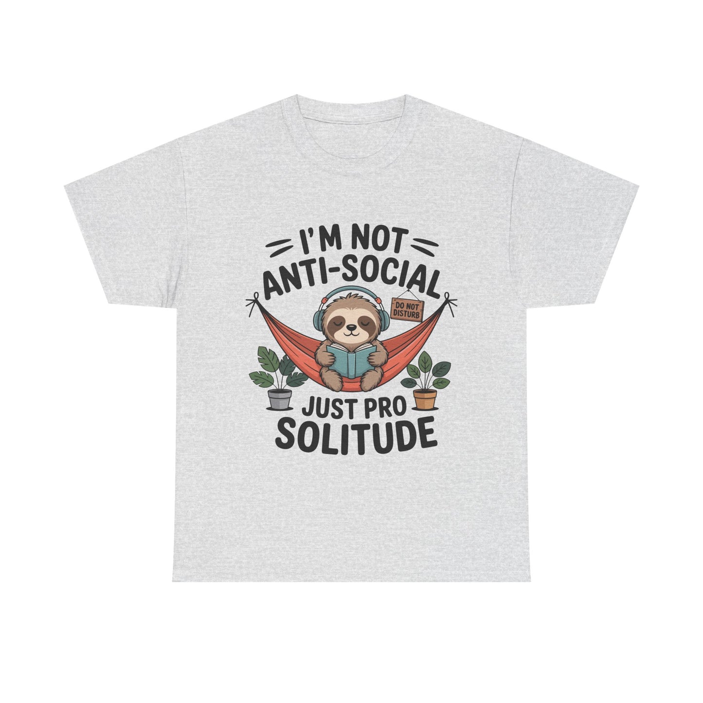 I’m Not Anti-Social T-Shirt