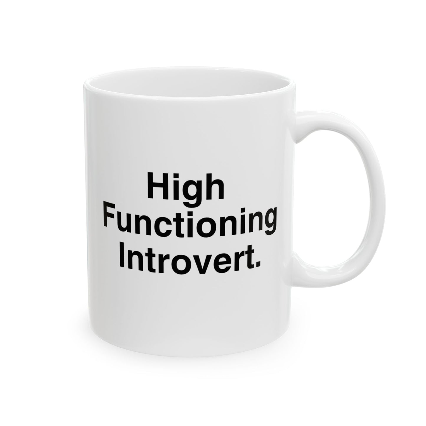 High Functioning Introvert Mug