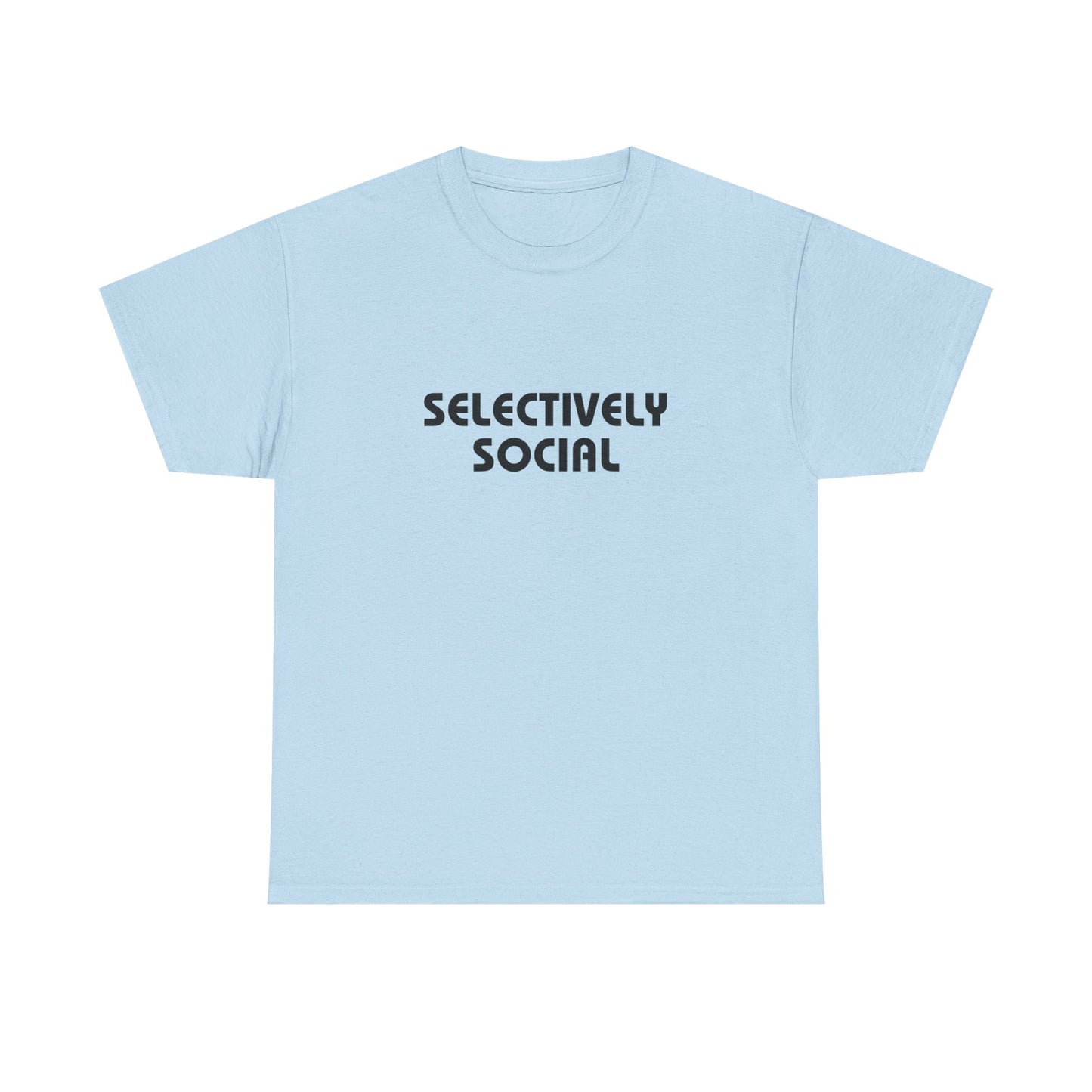 Selectively Social T-Shirt