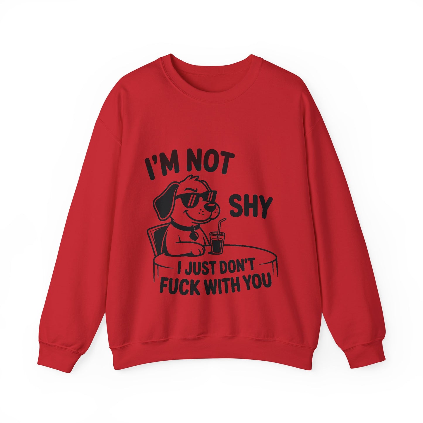 I’m Not Shy Sweatshirt