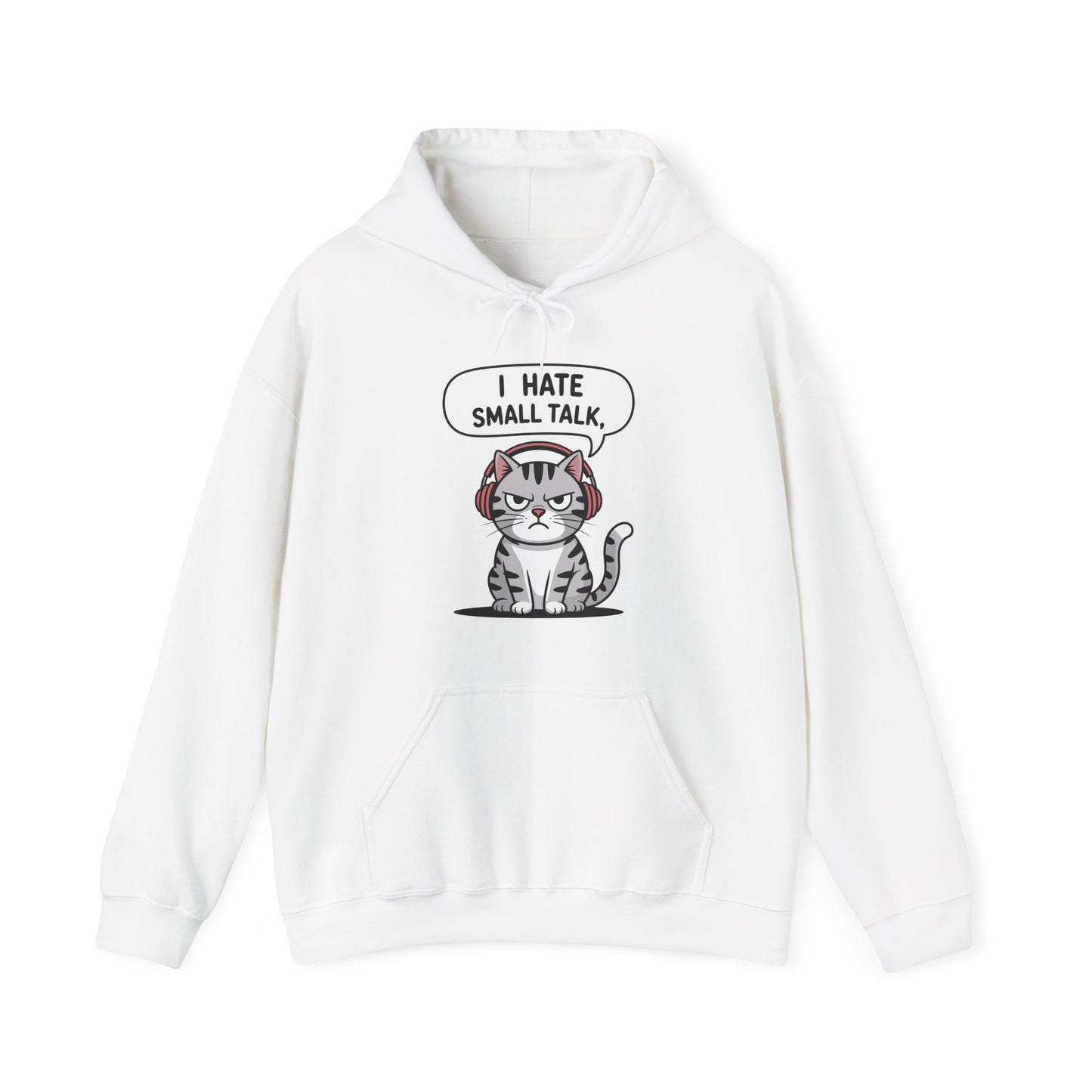 I Hate Small Talk Hoodie