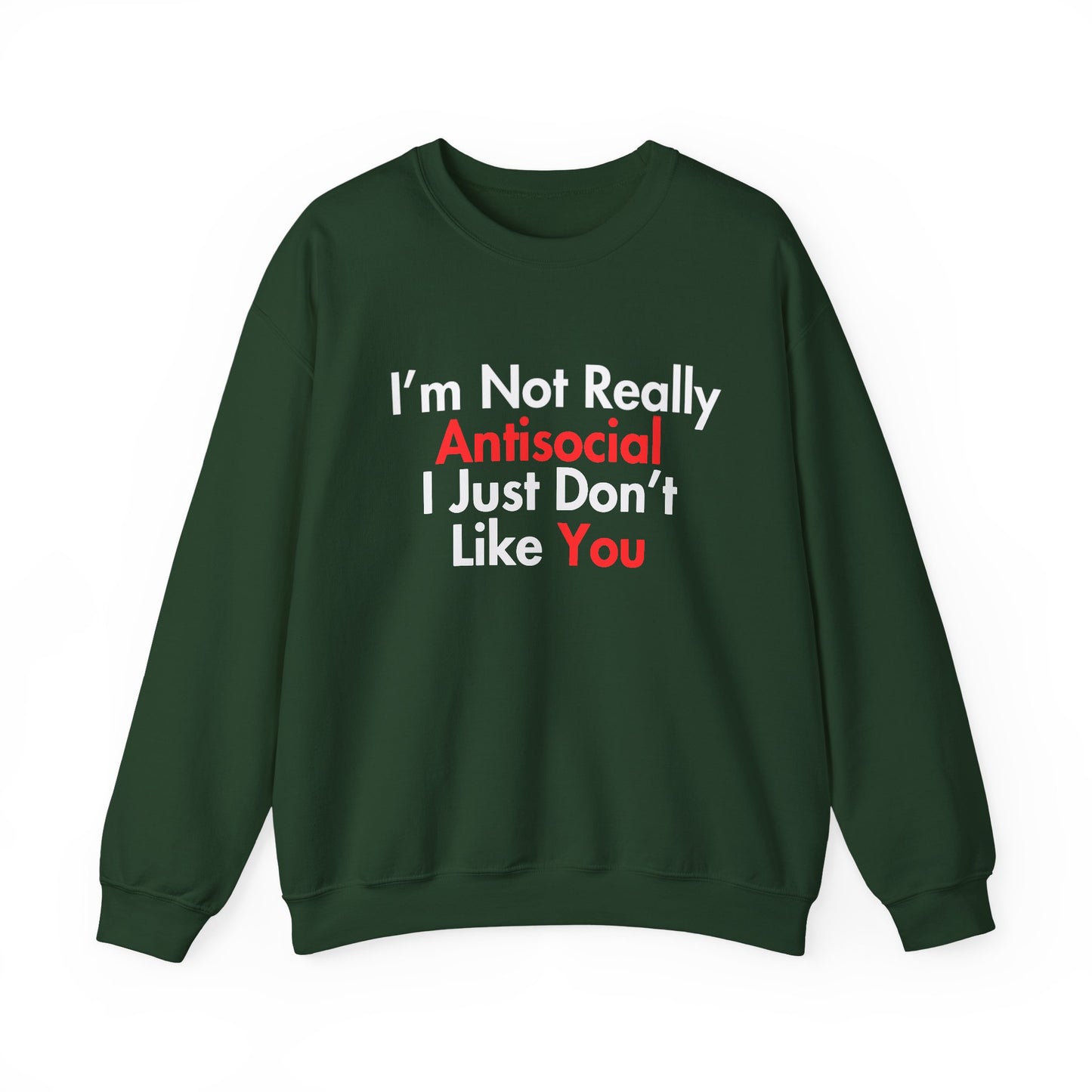 Not Really Antisocial Sweatshirt