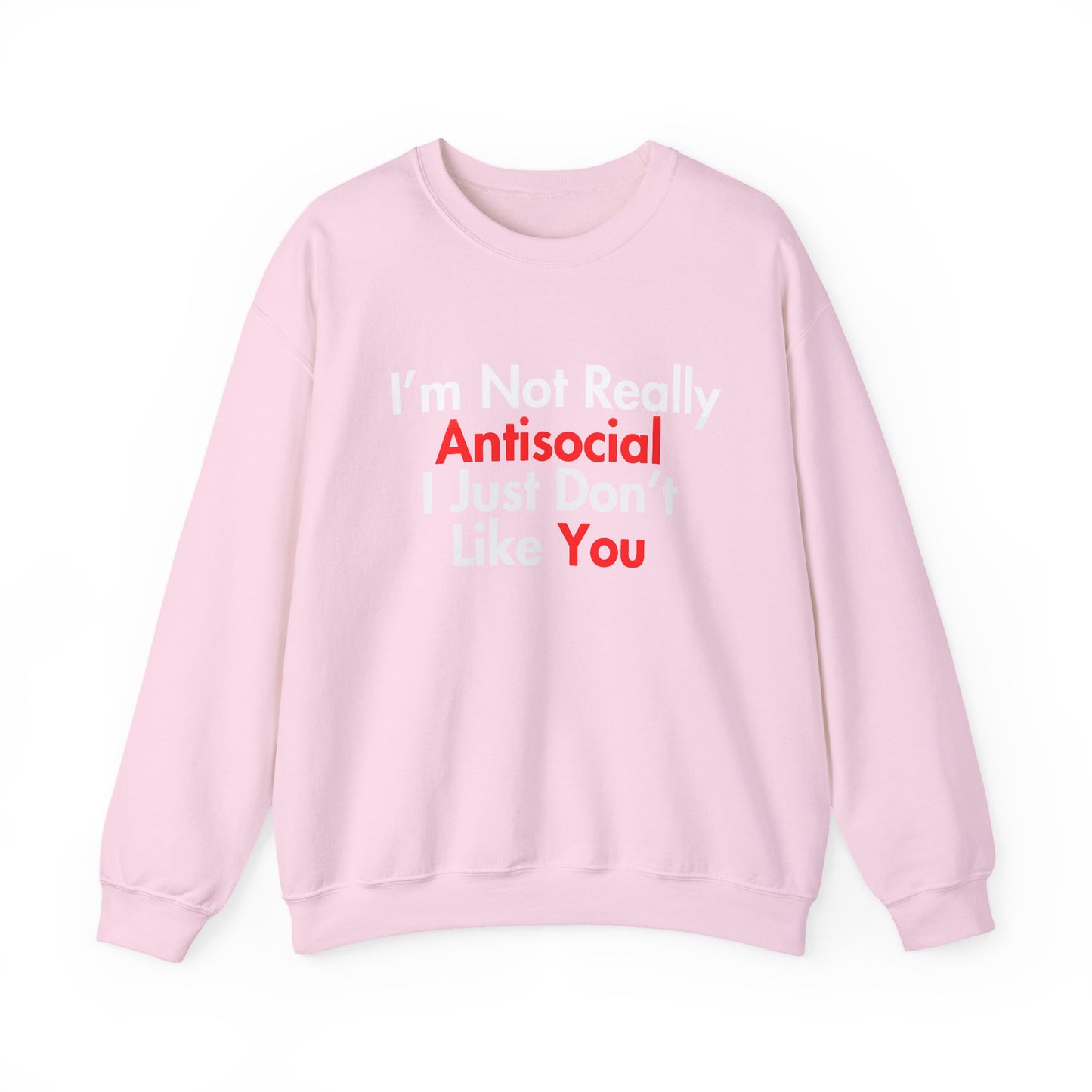 Not Really Antisocial Sweatshirt