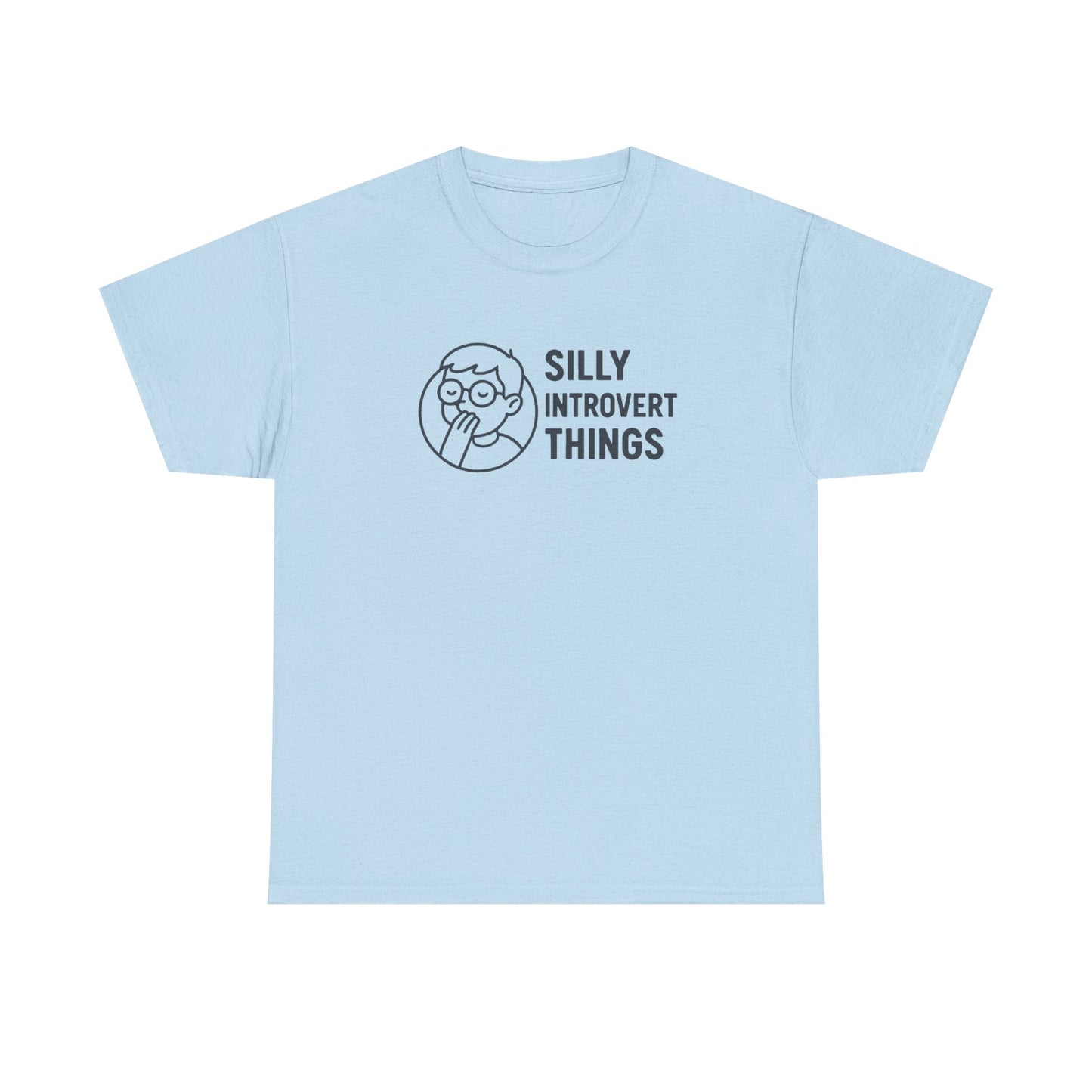 Silly Introvert Things T-Shirt