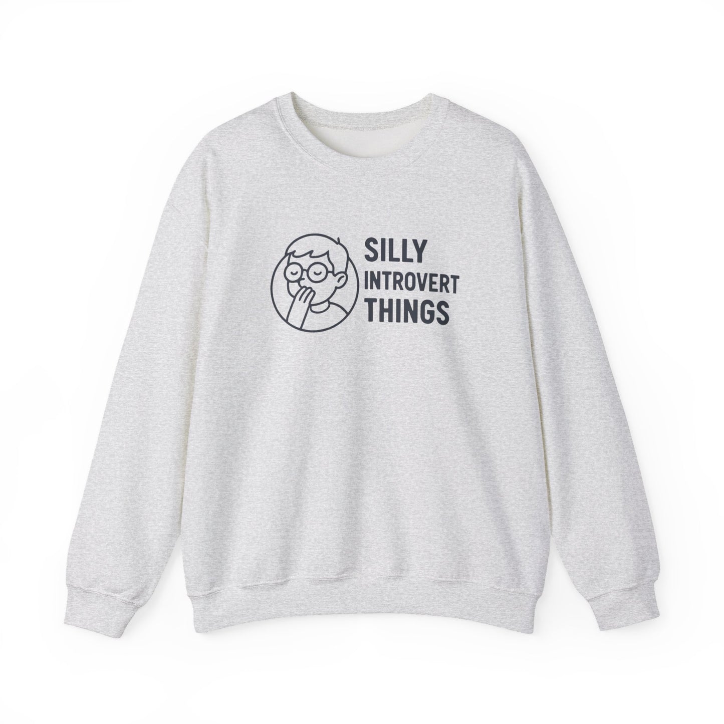 Silly Introvert Things Sweatshirt