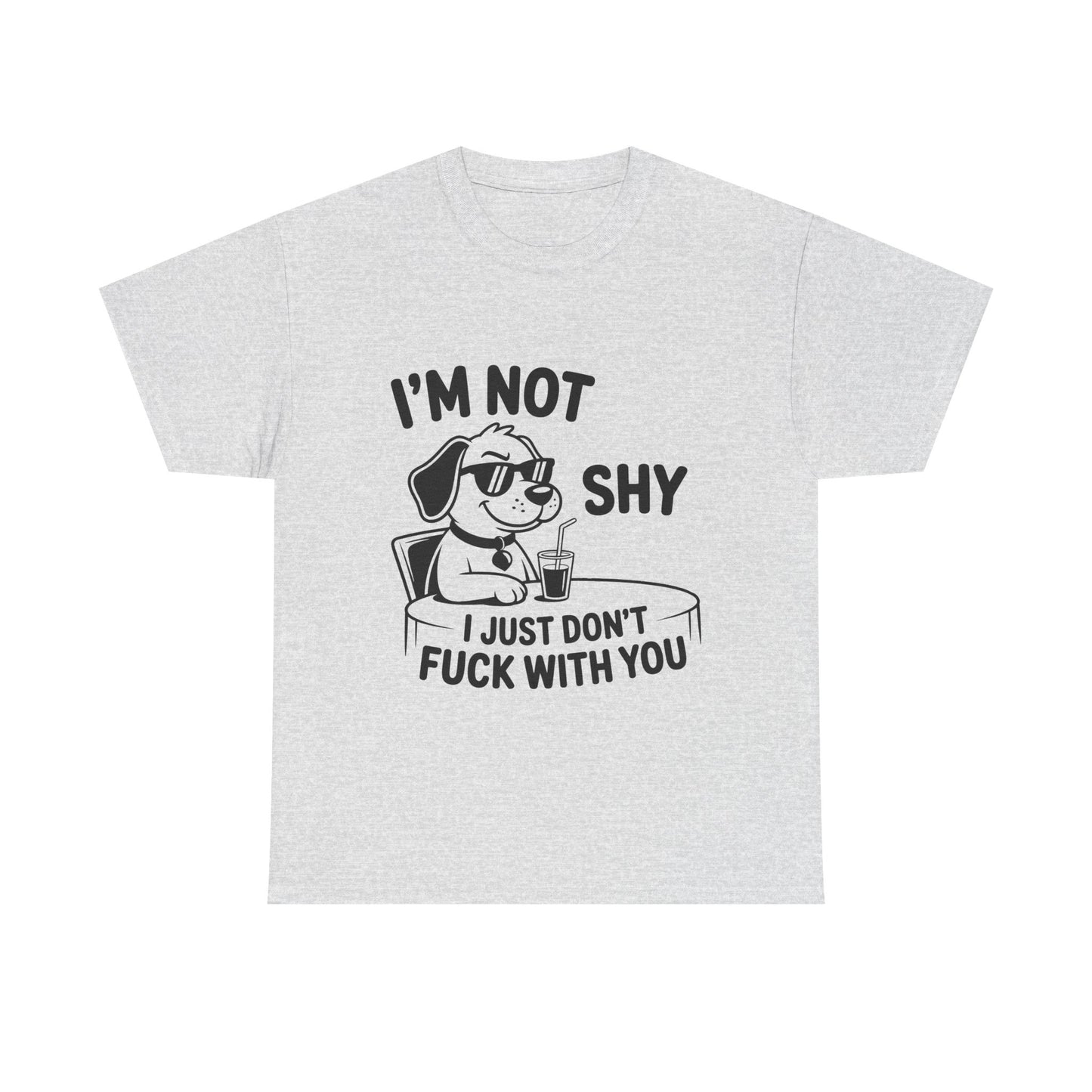 I’m Not Shy T-Shirt