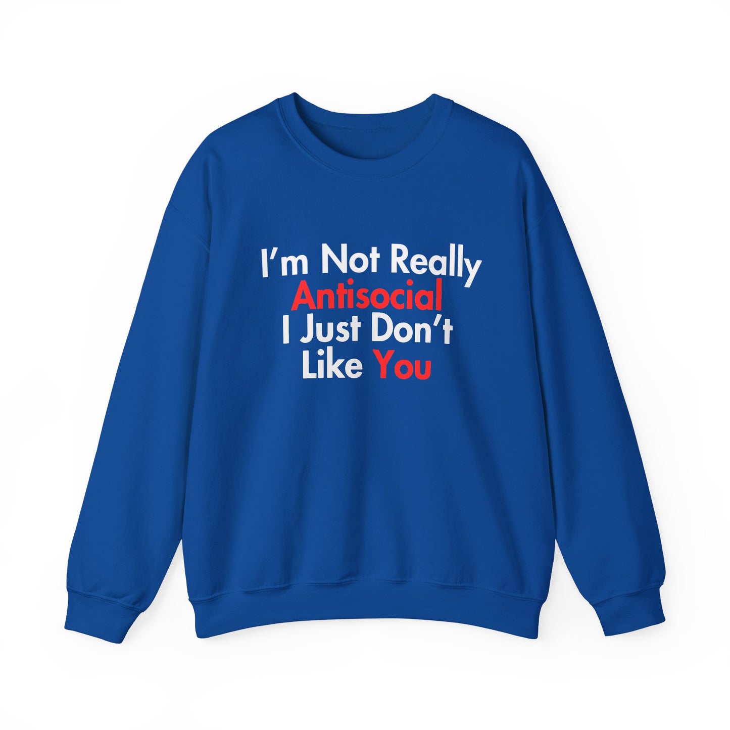 Not Really Antisocial Sweatshirt