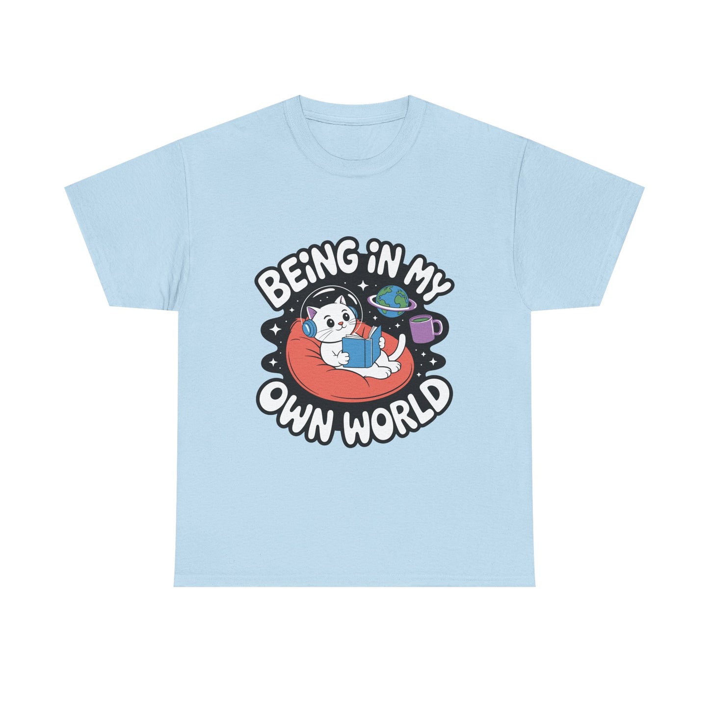 Being In My Own World T-Shirt