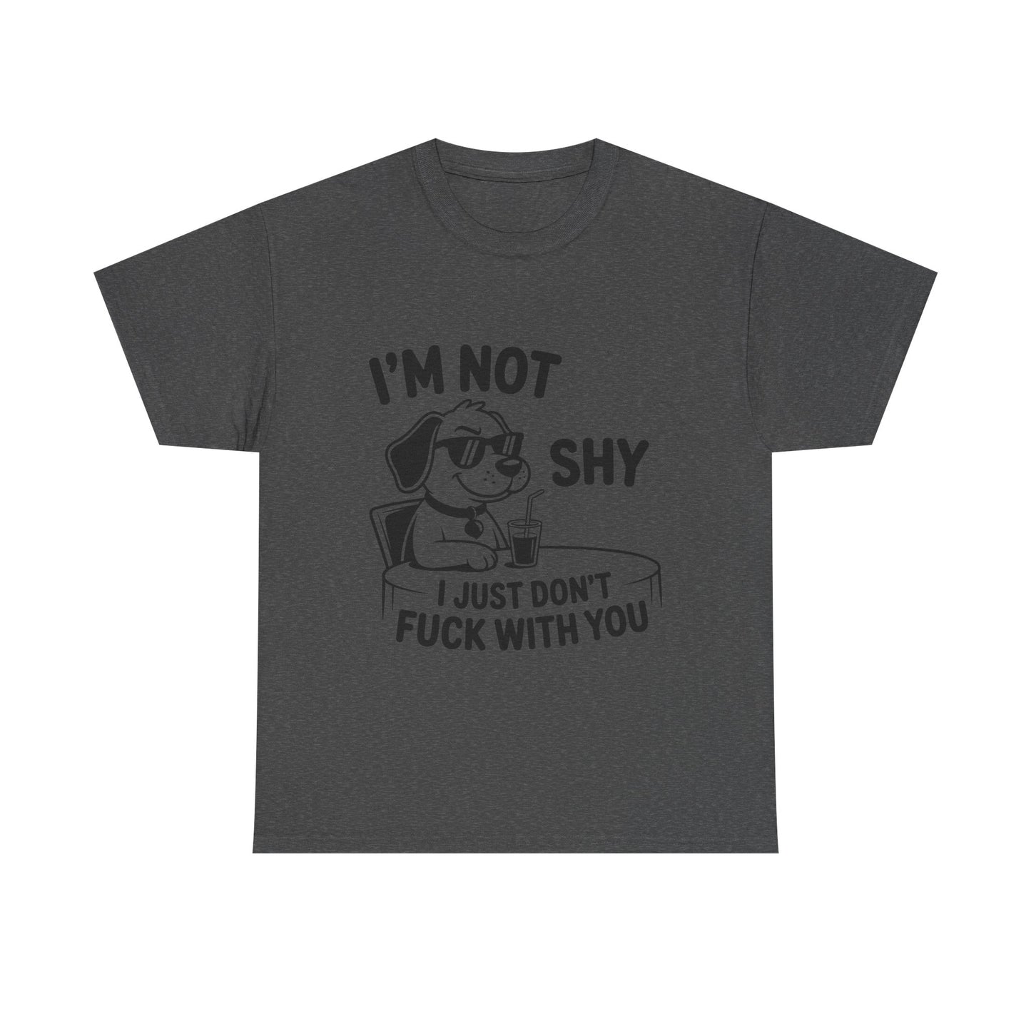I’m Not Shy T-Shirt