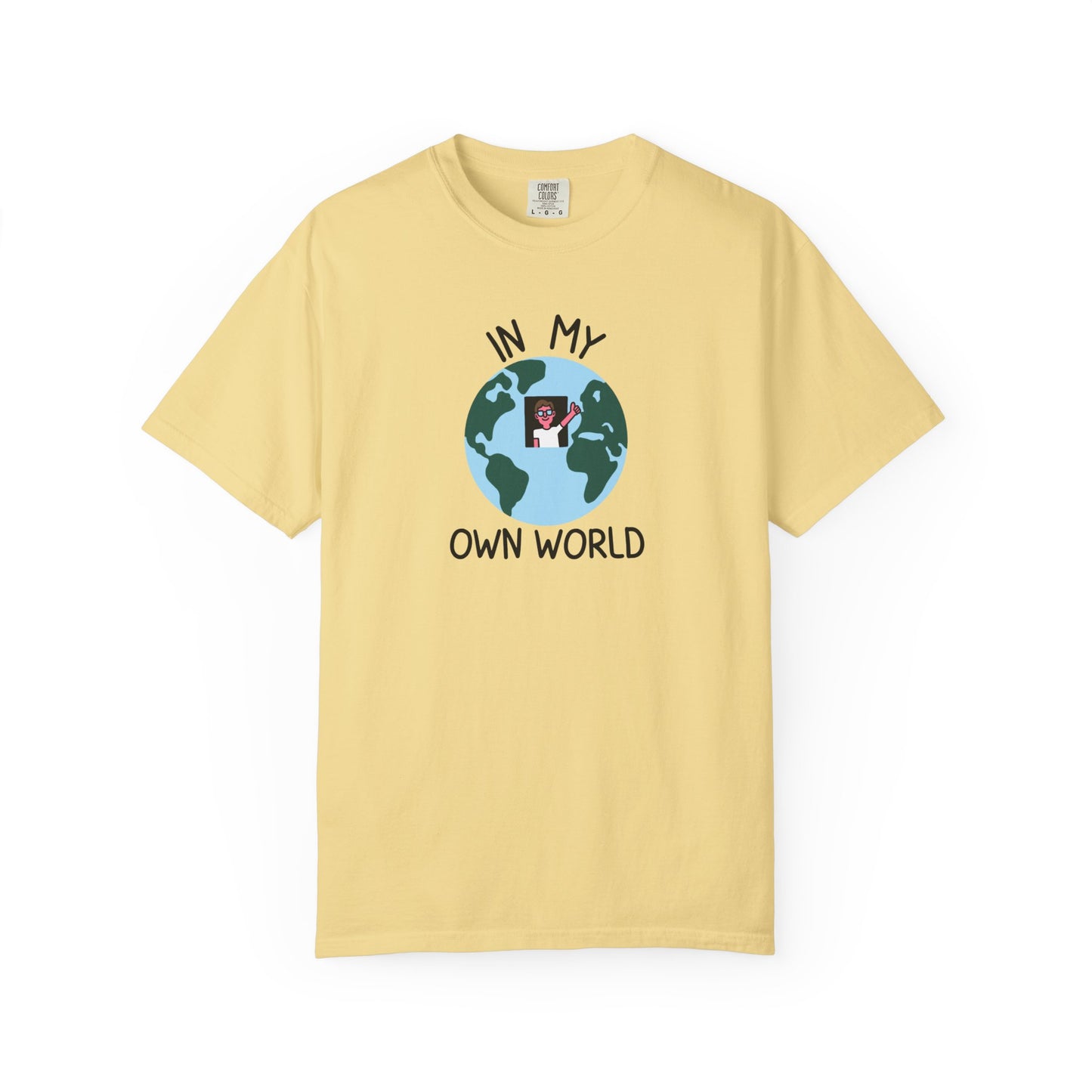 In My Own World Tee