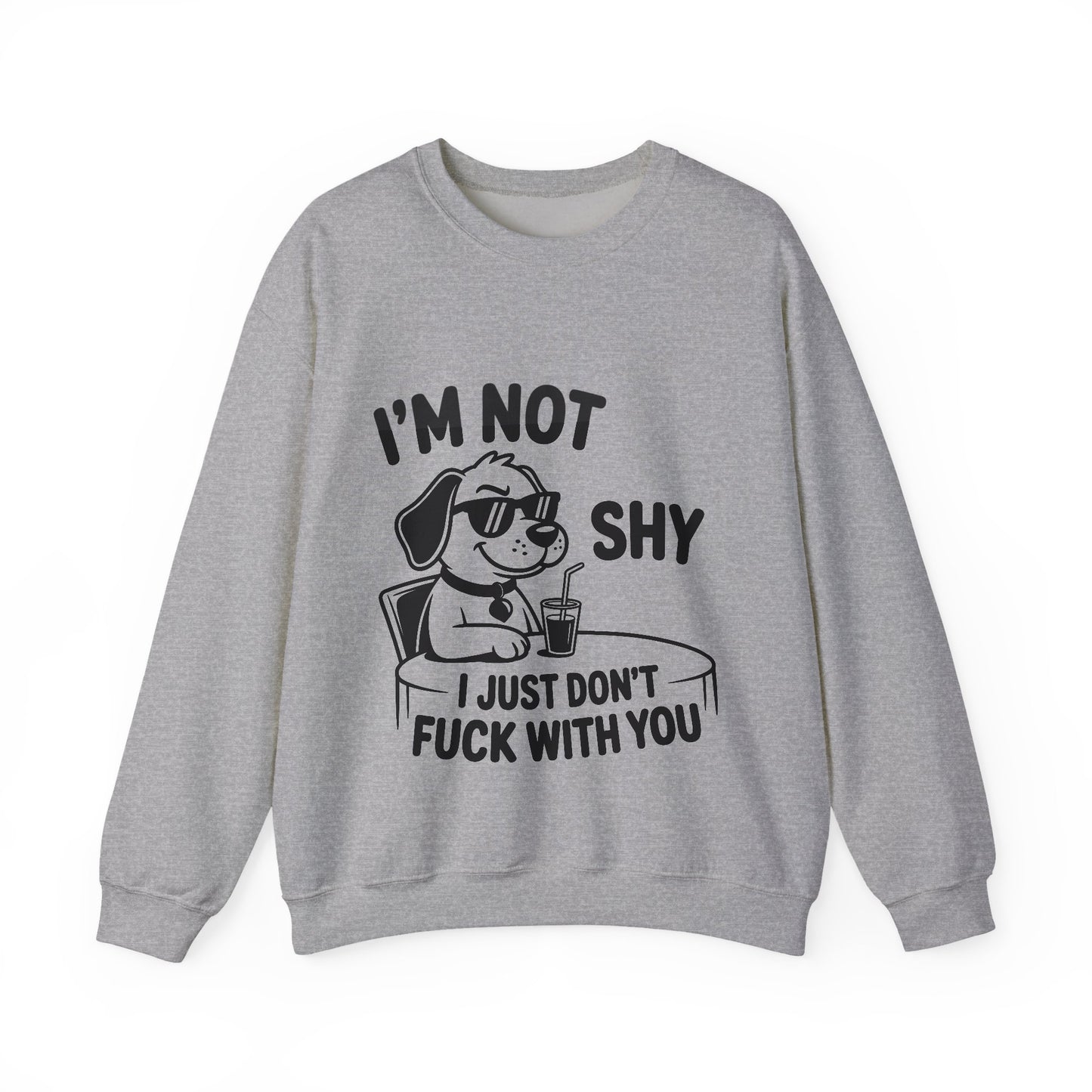 I’m Not Shy Sweatshirt