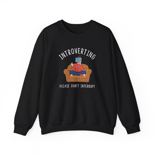 Introverting Don’t Interrupt Sweatshirt