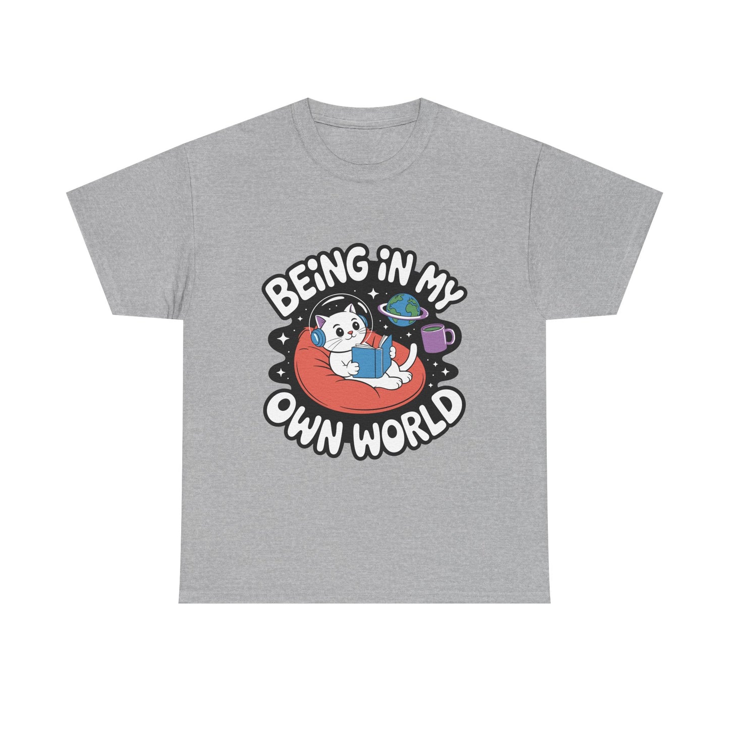 Being In My Own World T-Shirt