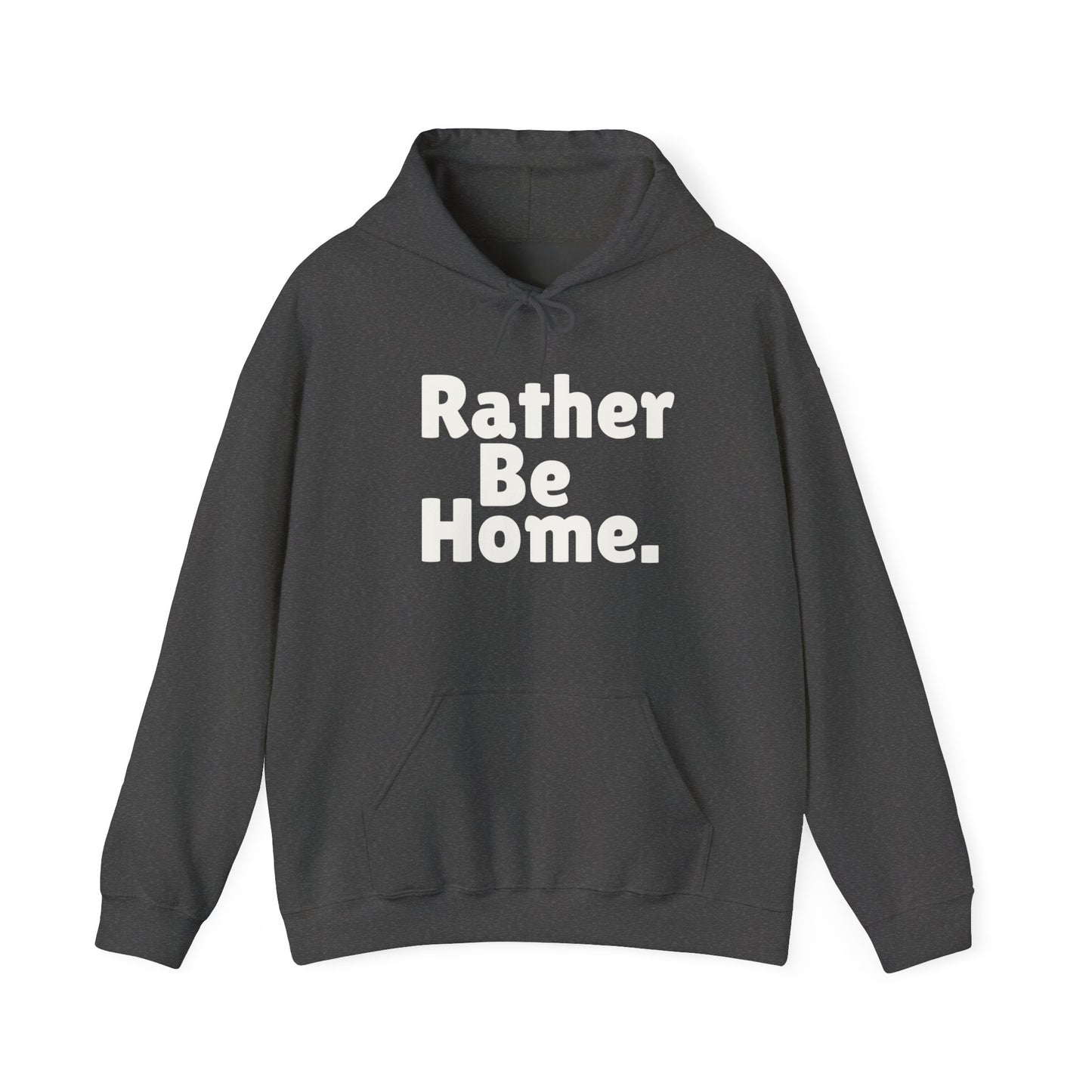 Rather Be Home Hoodie