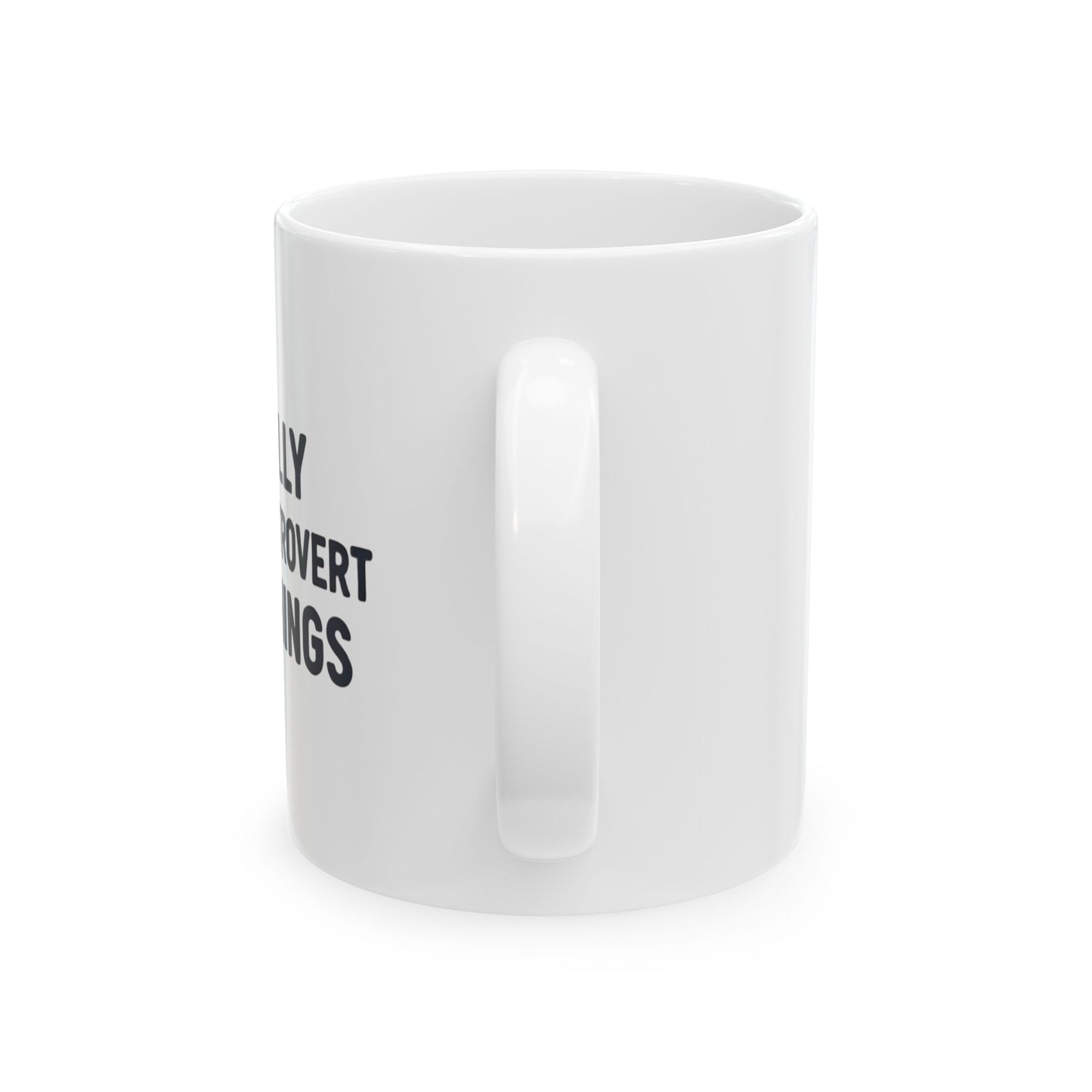 Silly Introvert Things Mug