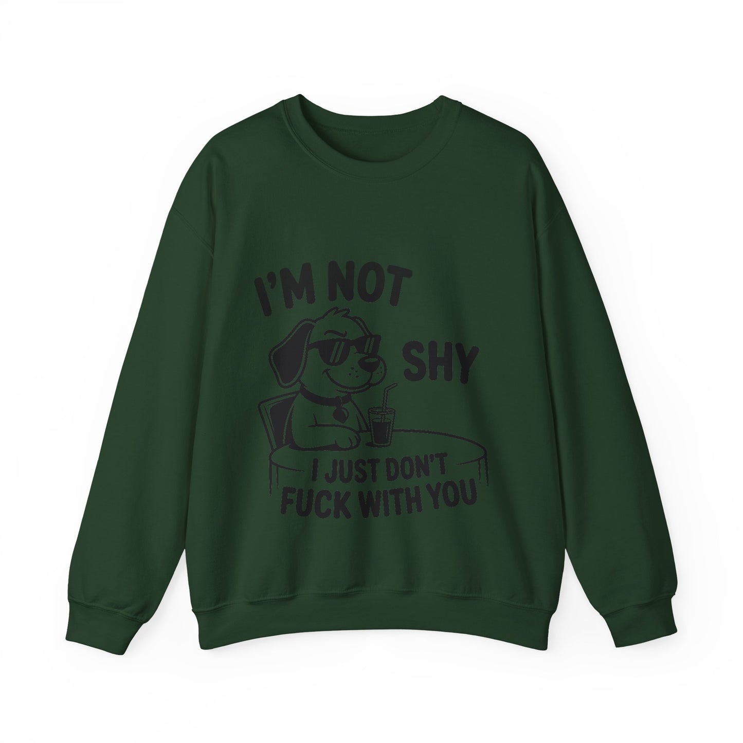 I’m Not Shy Sweatshirt