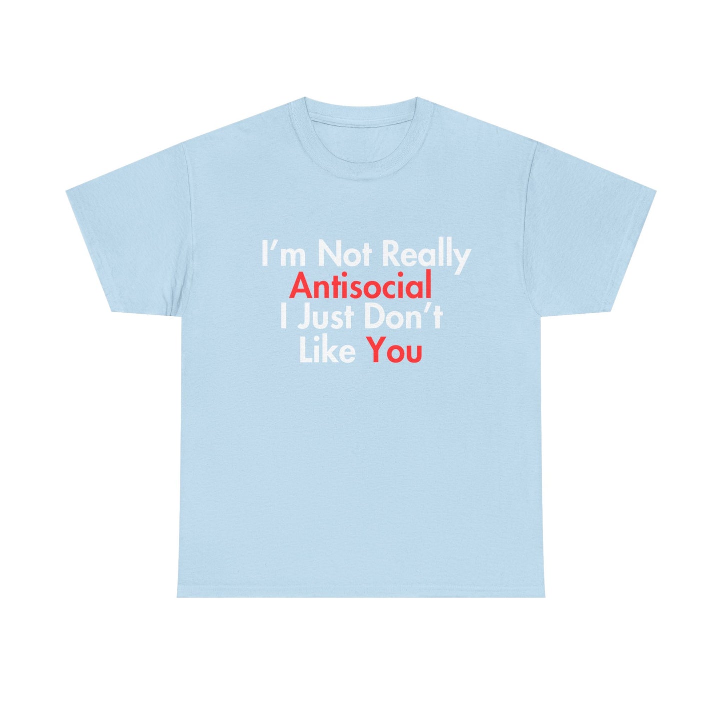 Not Really Antisocial T-Shirt