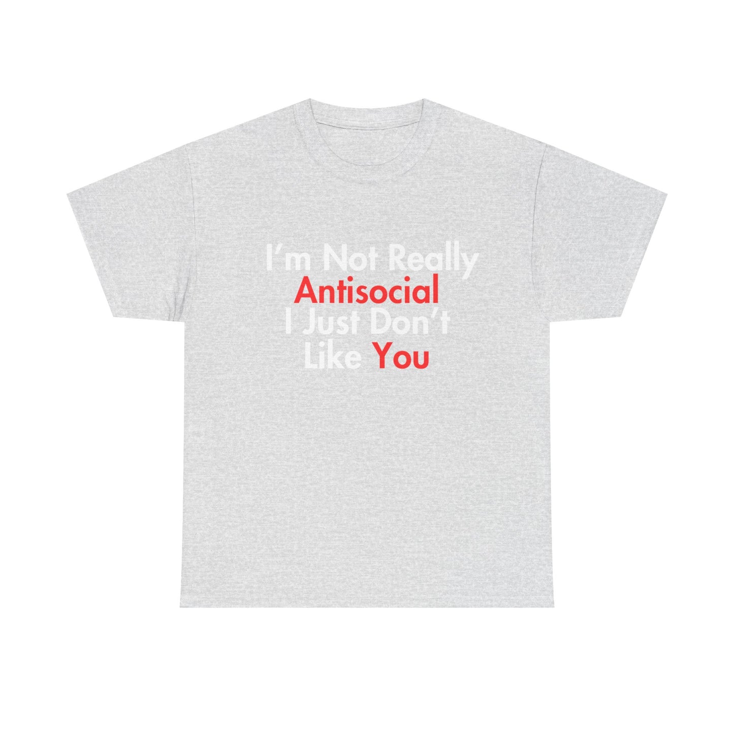 Not Really Antisocial T-Shirt
