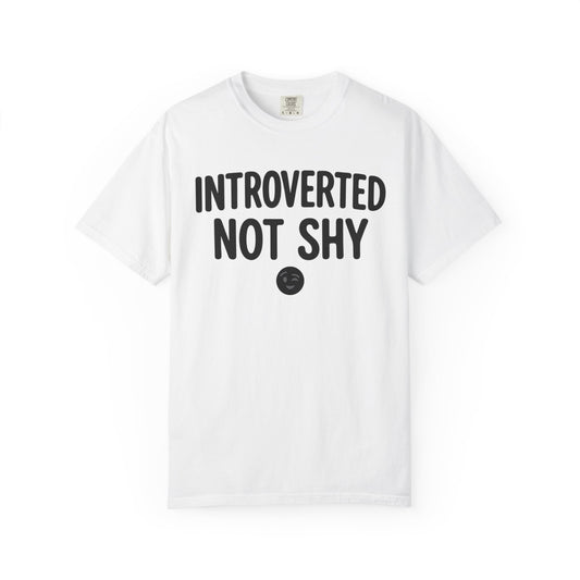 Introverted Not Shy Tee