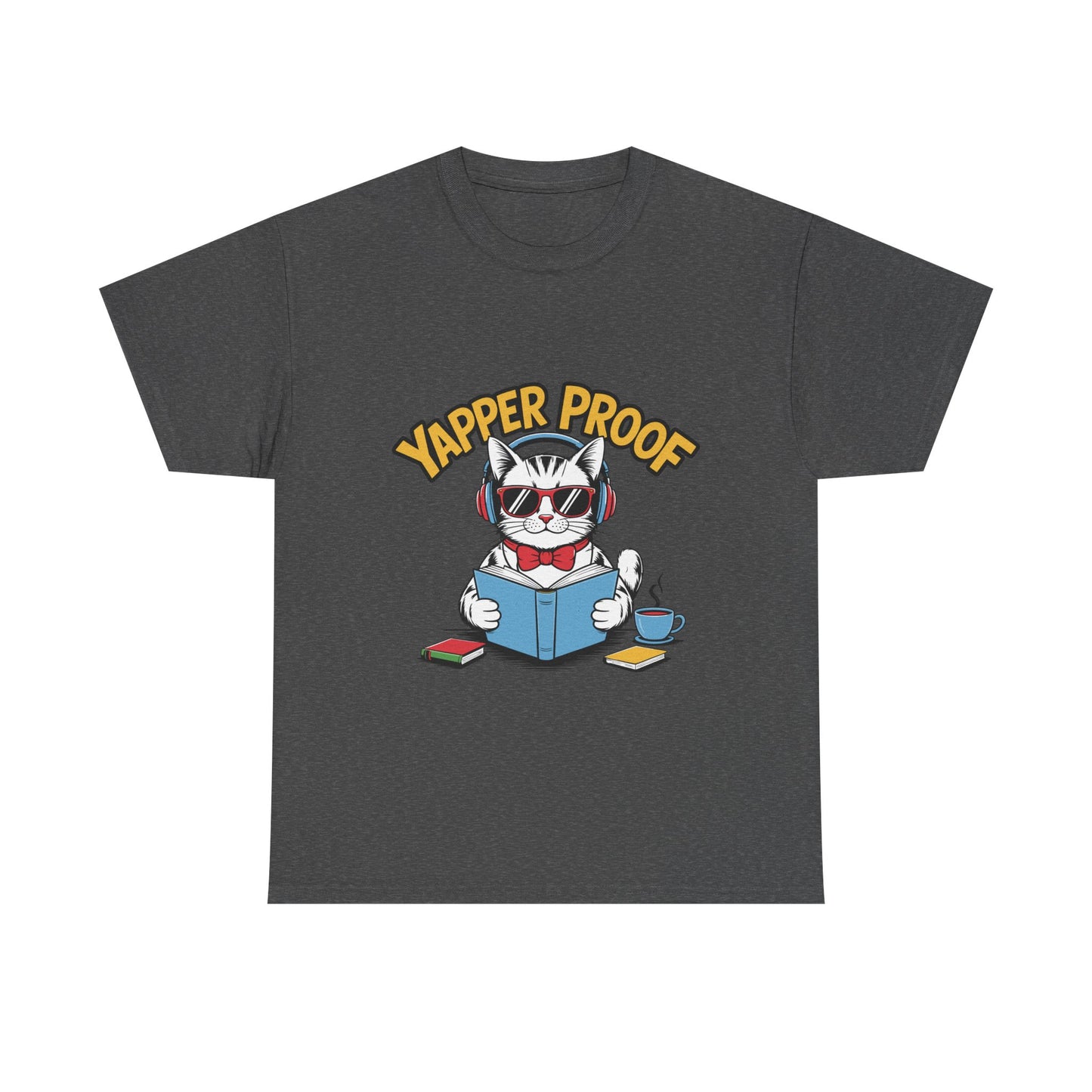 Yapper Proof T-Shirt