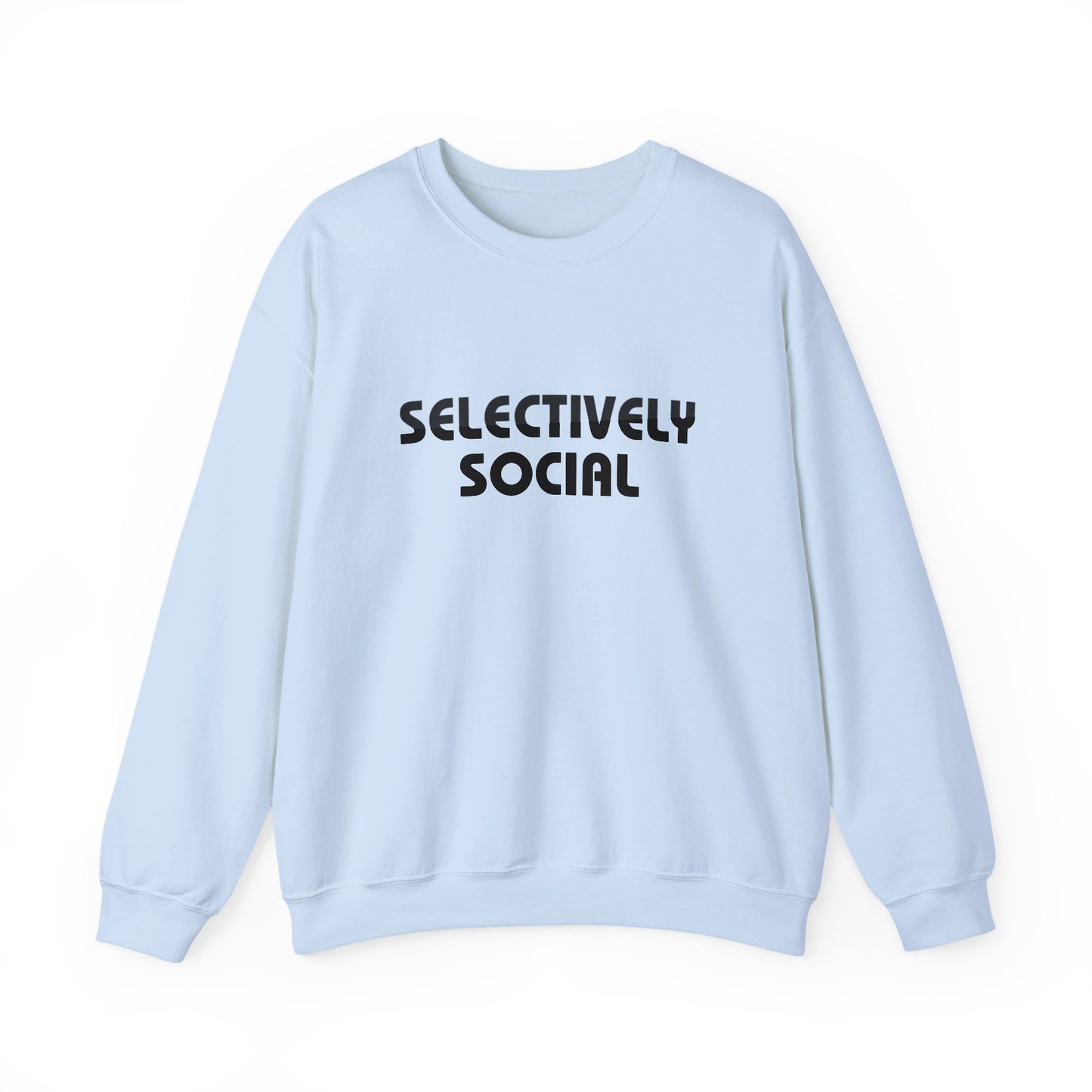 Selectively Social Sweatshirt