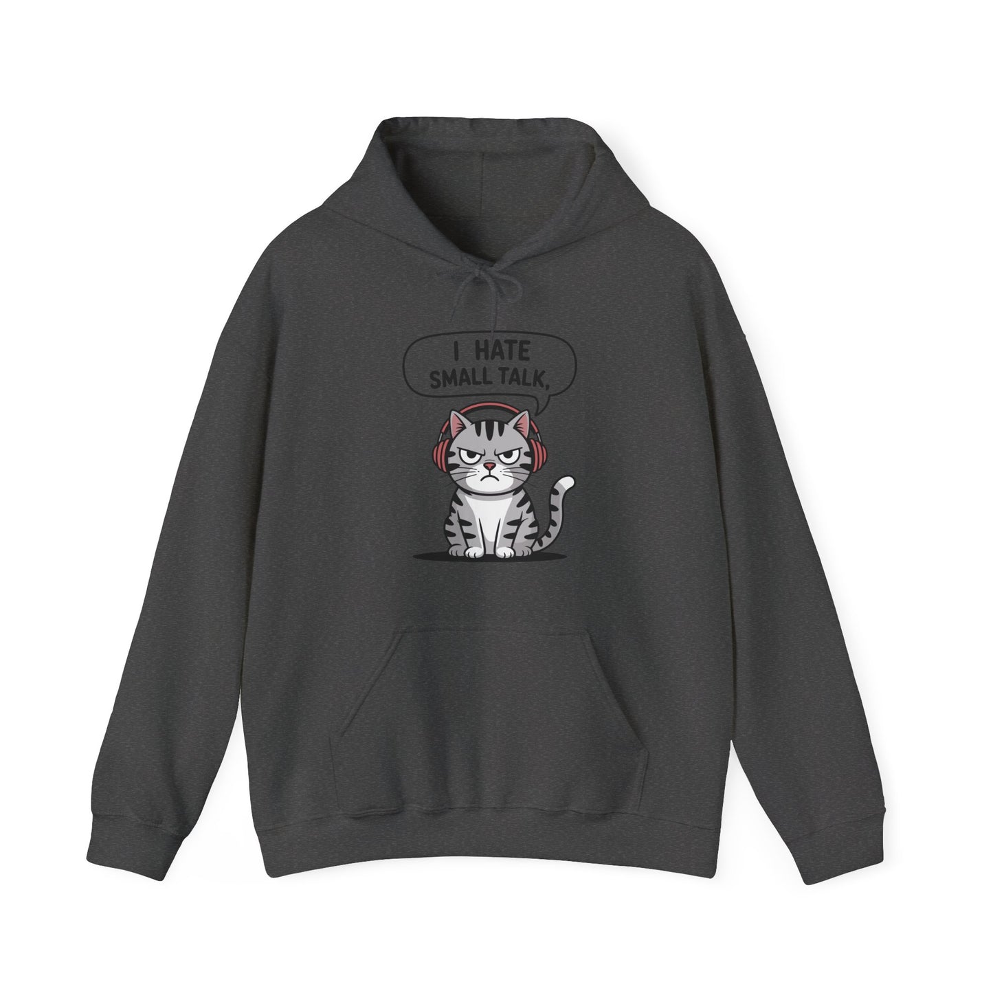 I Hate Small Talk Hoodie