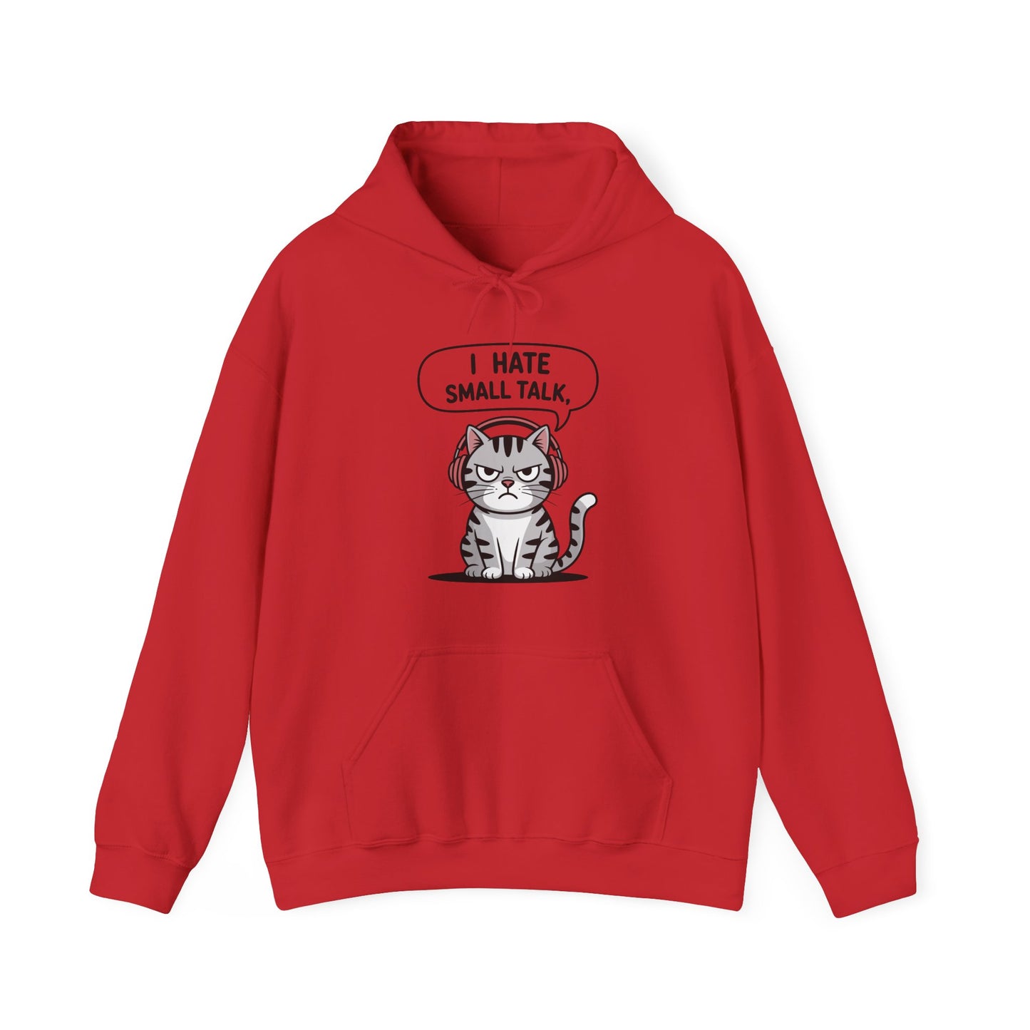 I Hate Small Talk Hoodie
