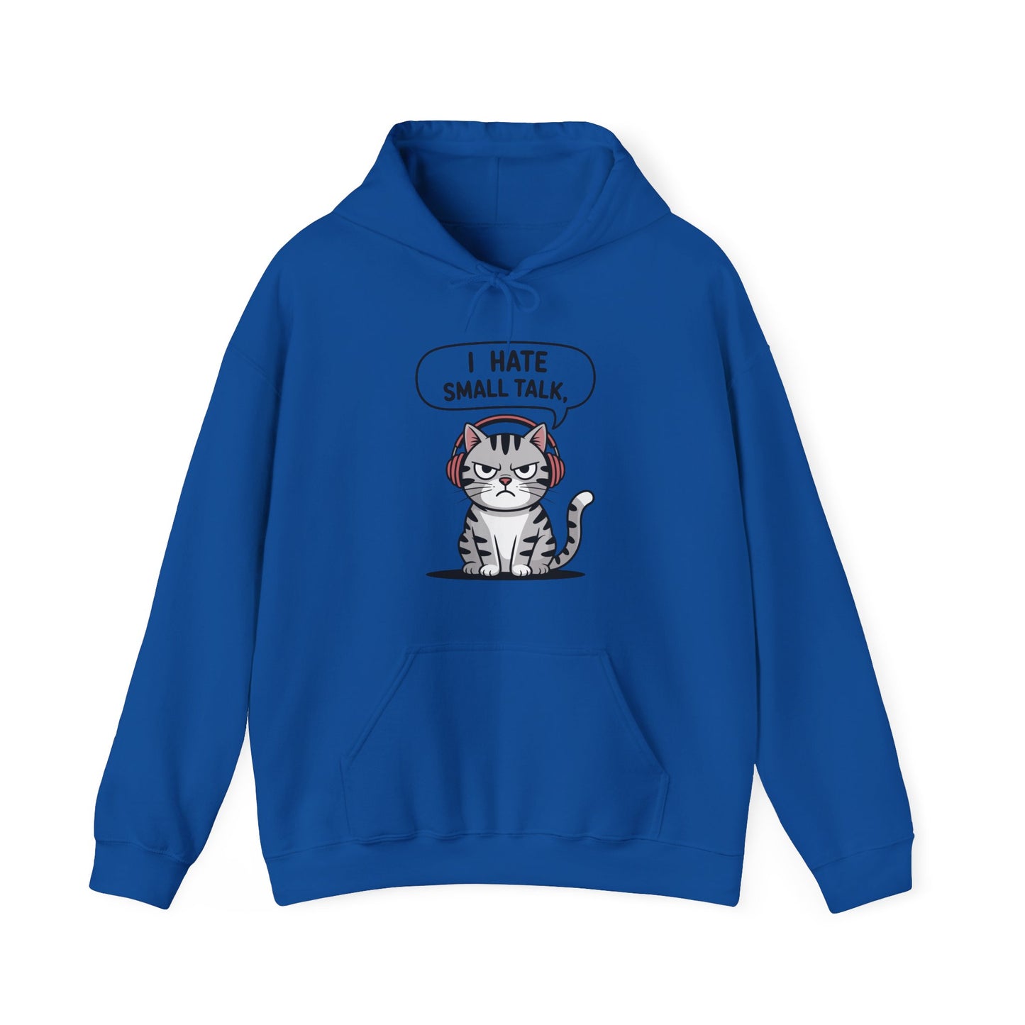 I Hate Small Talk Hoodie