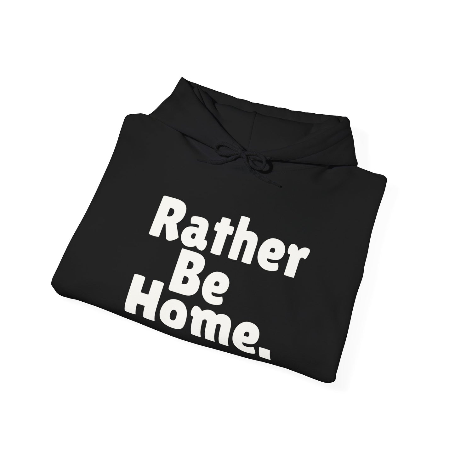 Rather Be Home Hoodie