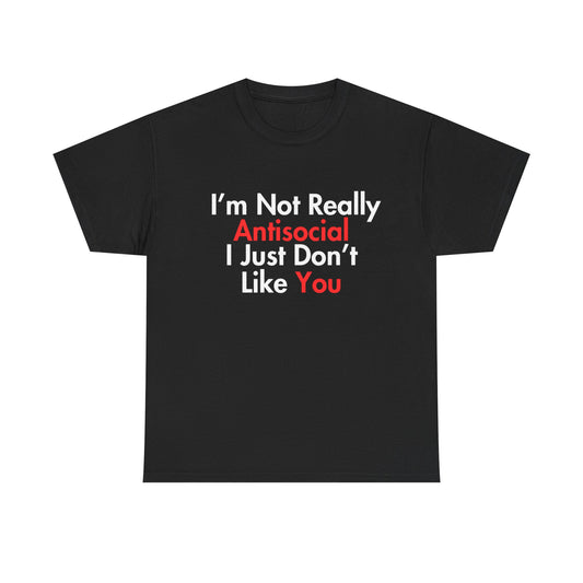 Not Really Antisocial T-Shirt