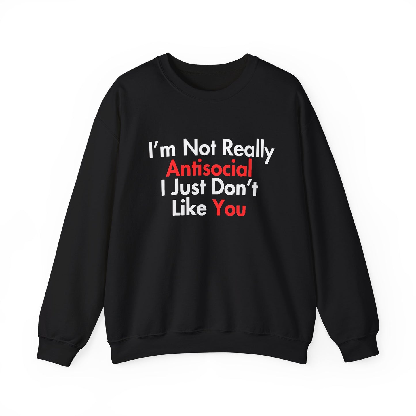 Not Really Antisocial Sweatshirt