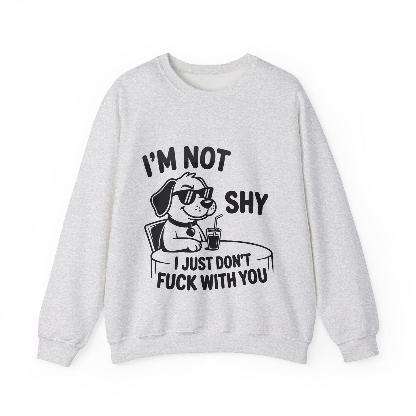 I’m Not Shy Sweatshirt