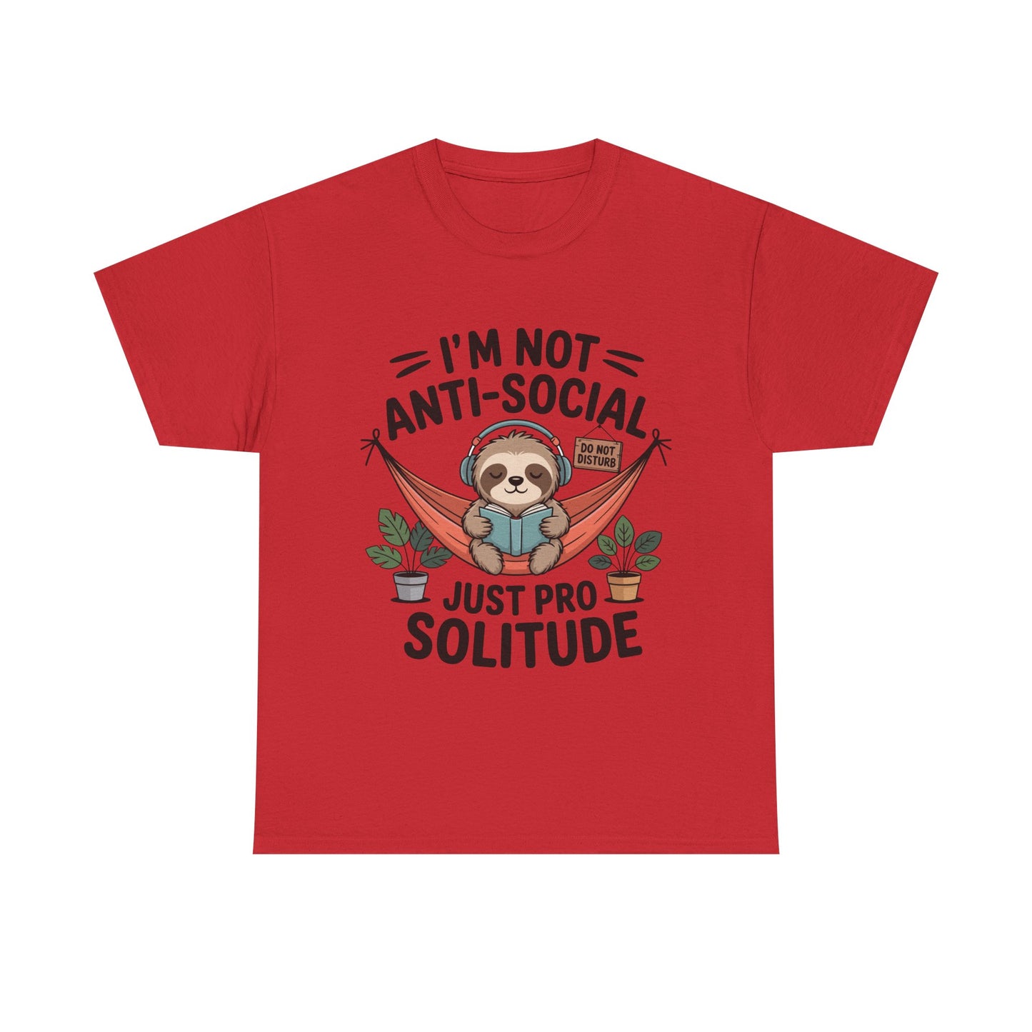 I’m Not Anti-Social T-Shirt