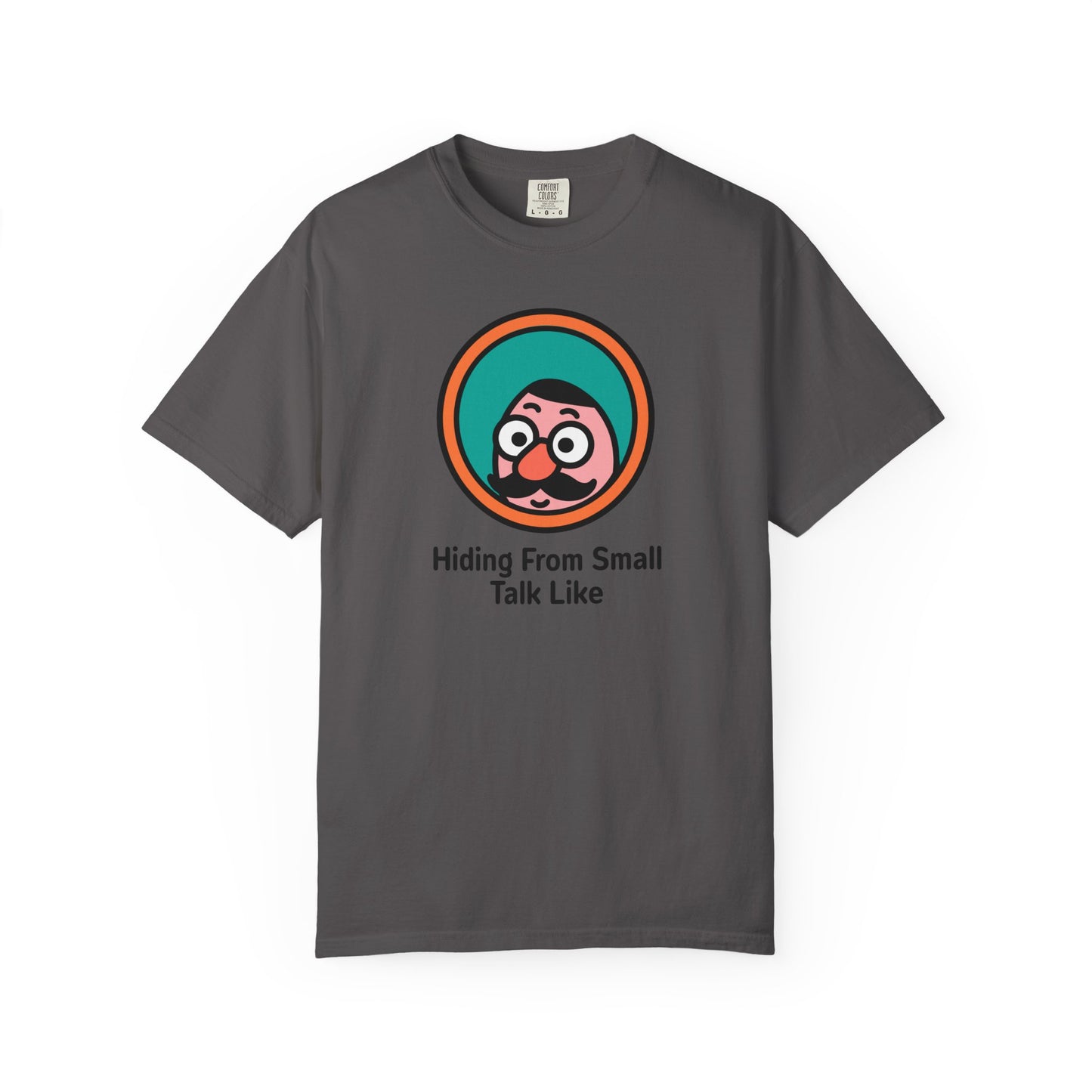 Hiding From Small Talk Tee