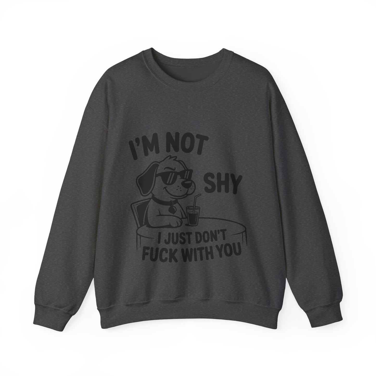 I’m Not Shy Sweatshirt