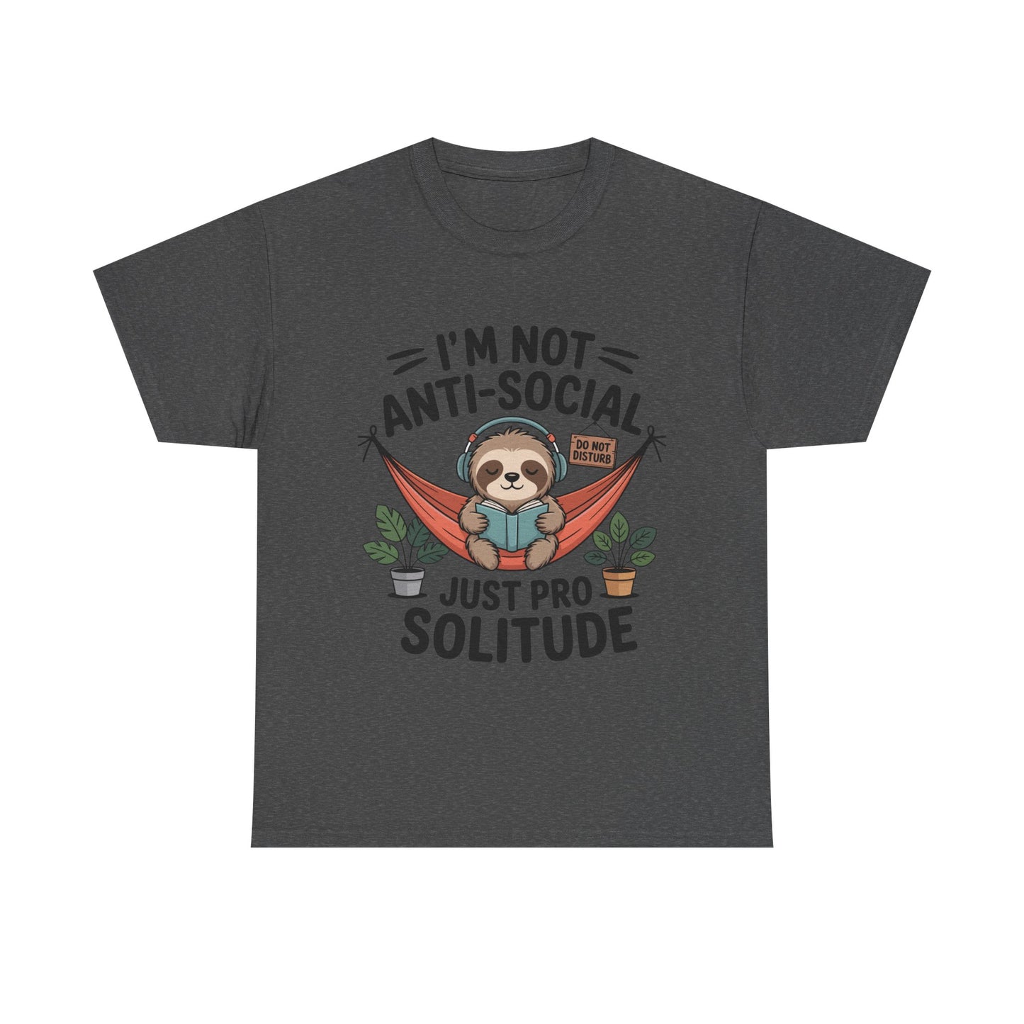 I’m Not Anti-Social T-Shirt