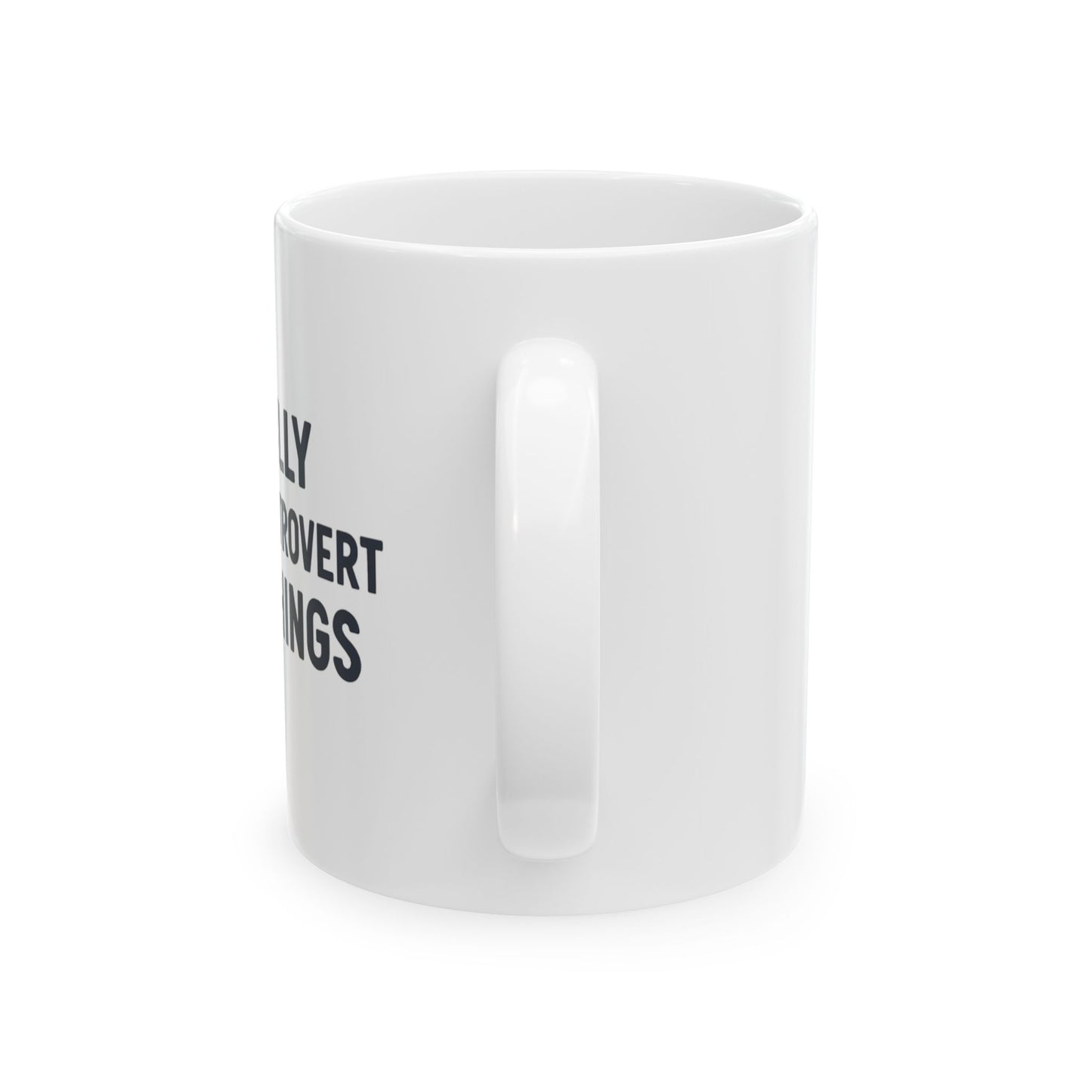 Silly Introvert Things Mug