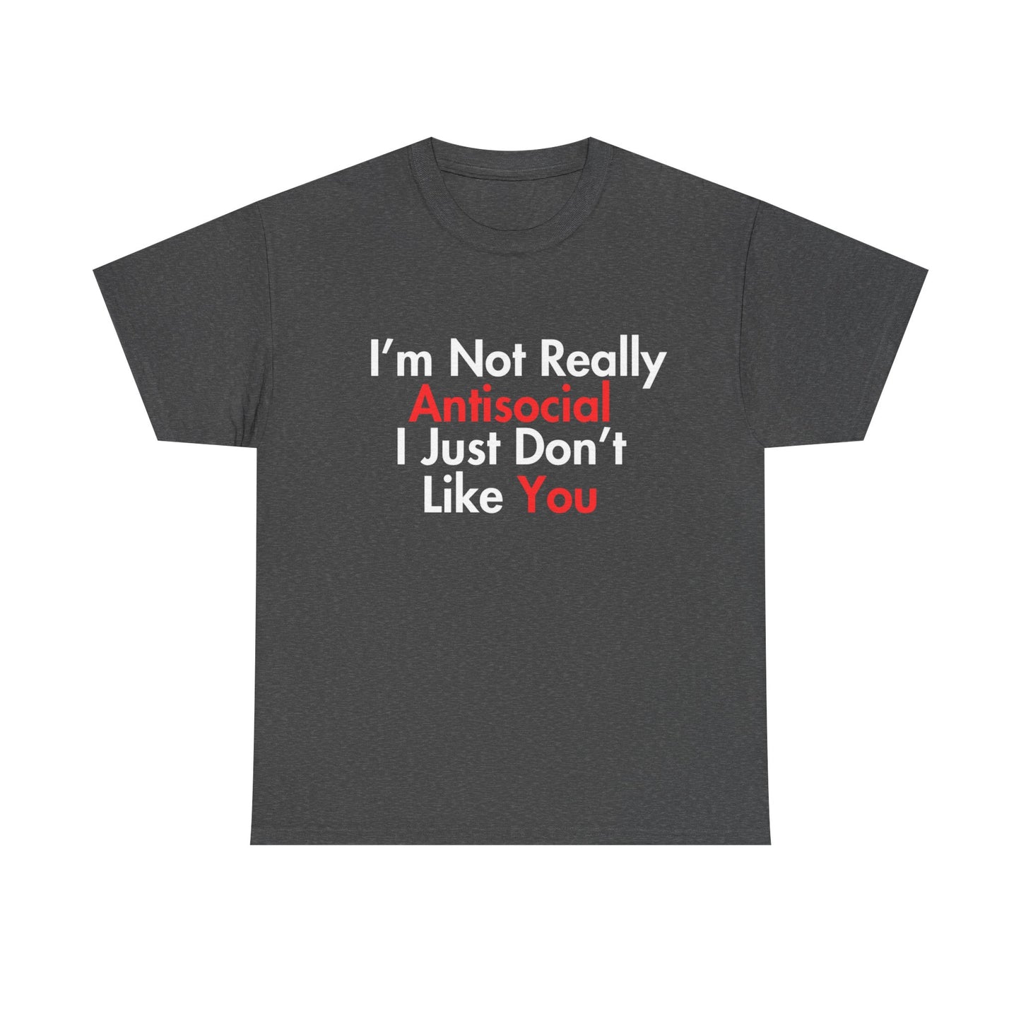 Not Really Antisocial T-Shirt