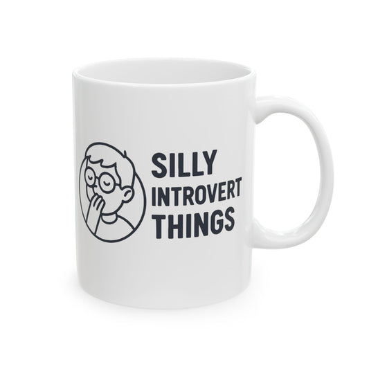 Silly Introvert Things Mug