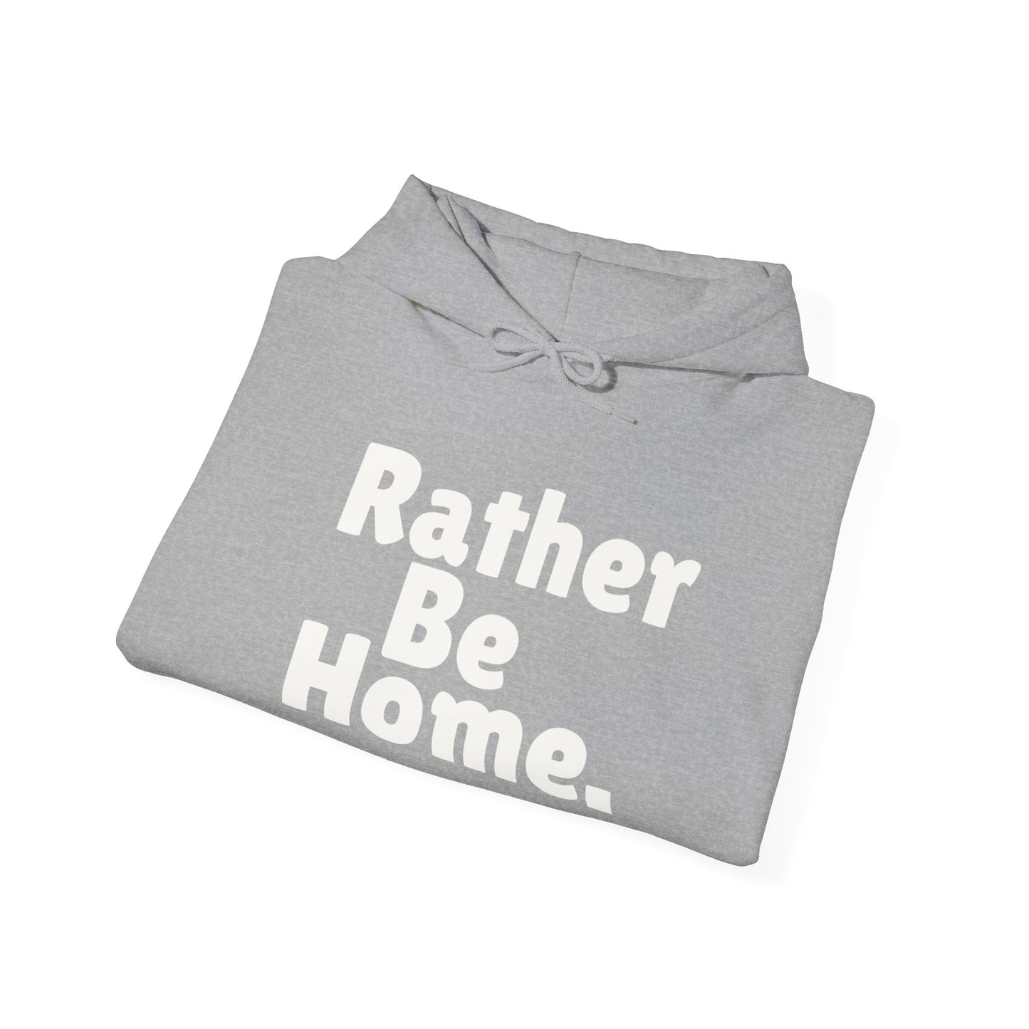 Rather Be Home Hoodie