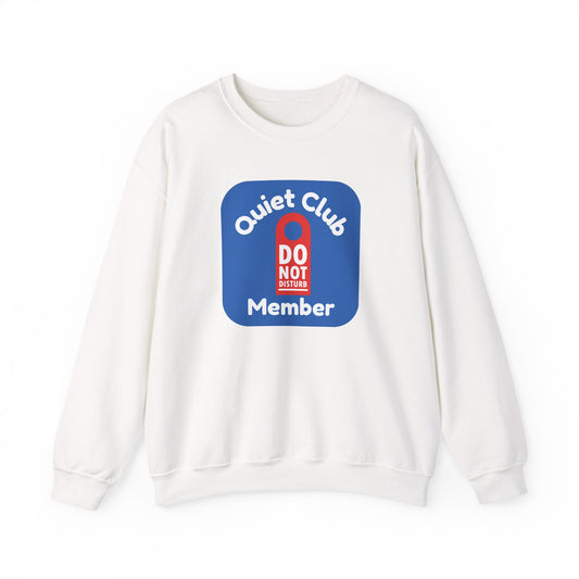 Quiet Club Member Sweatshirt