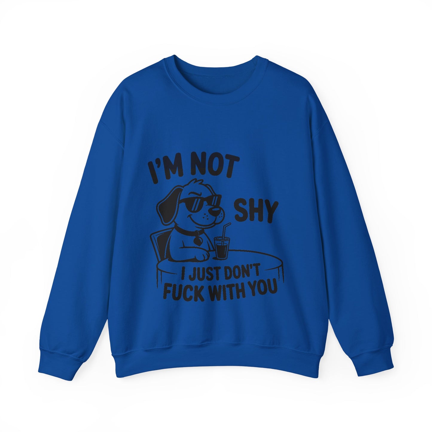 I’m Not Shy Sweatshirt