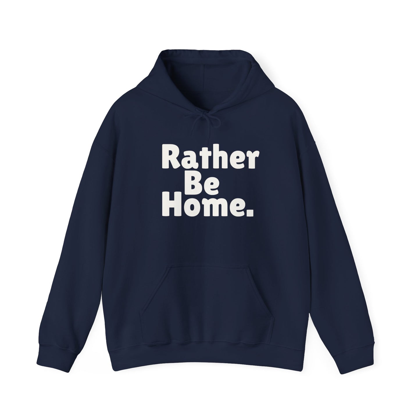 Rather Be Home Hoodie