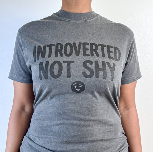 Introverted Not Shy Tee